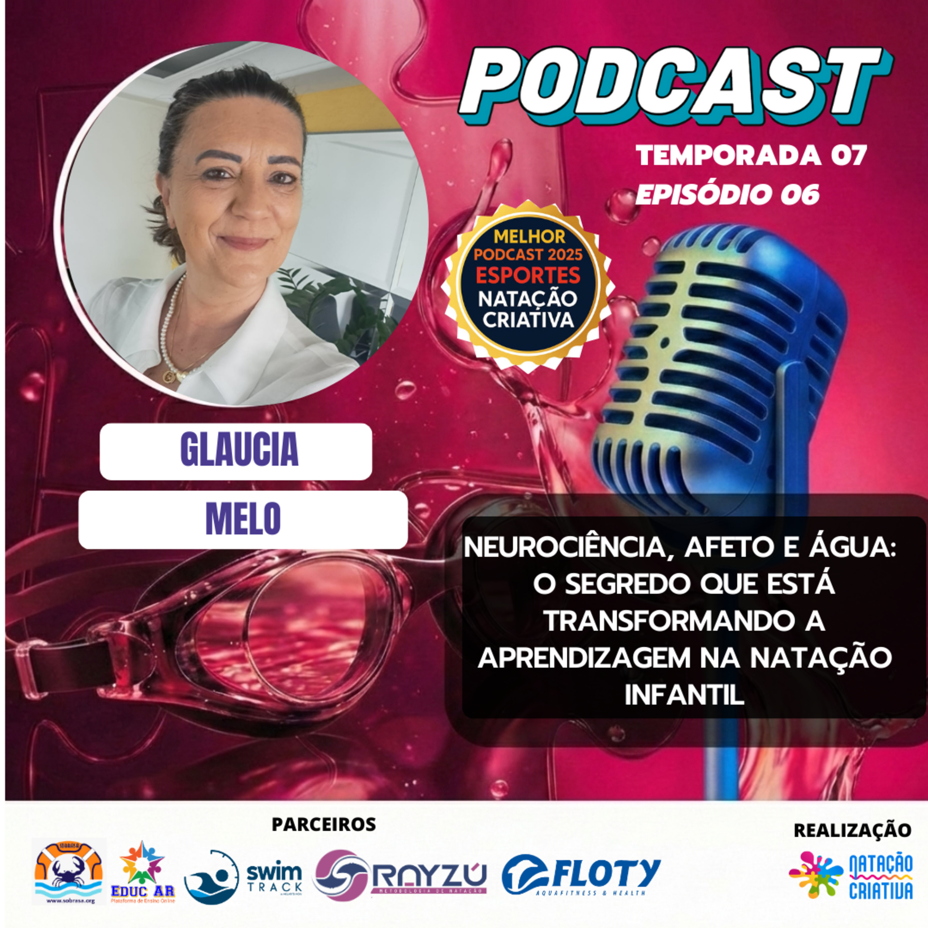 NEUROCIÊNCIA, AFETO E ÁGUA: O SEGREDO QUE ESTÁ TRANSFORMANDO A APRENDIZAGEM NA NATAÇÃO INFANTIL episode artwork