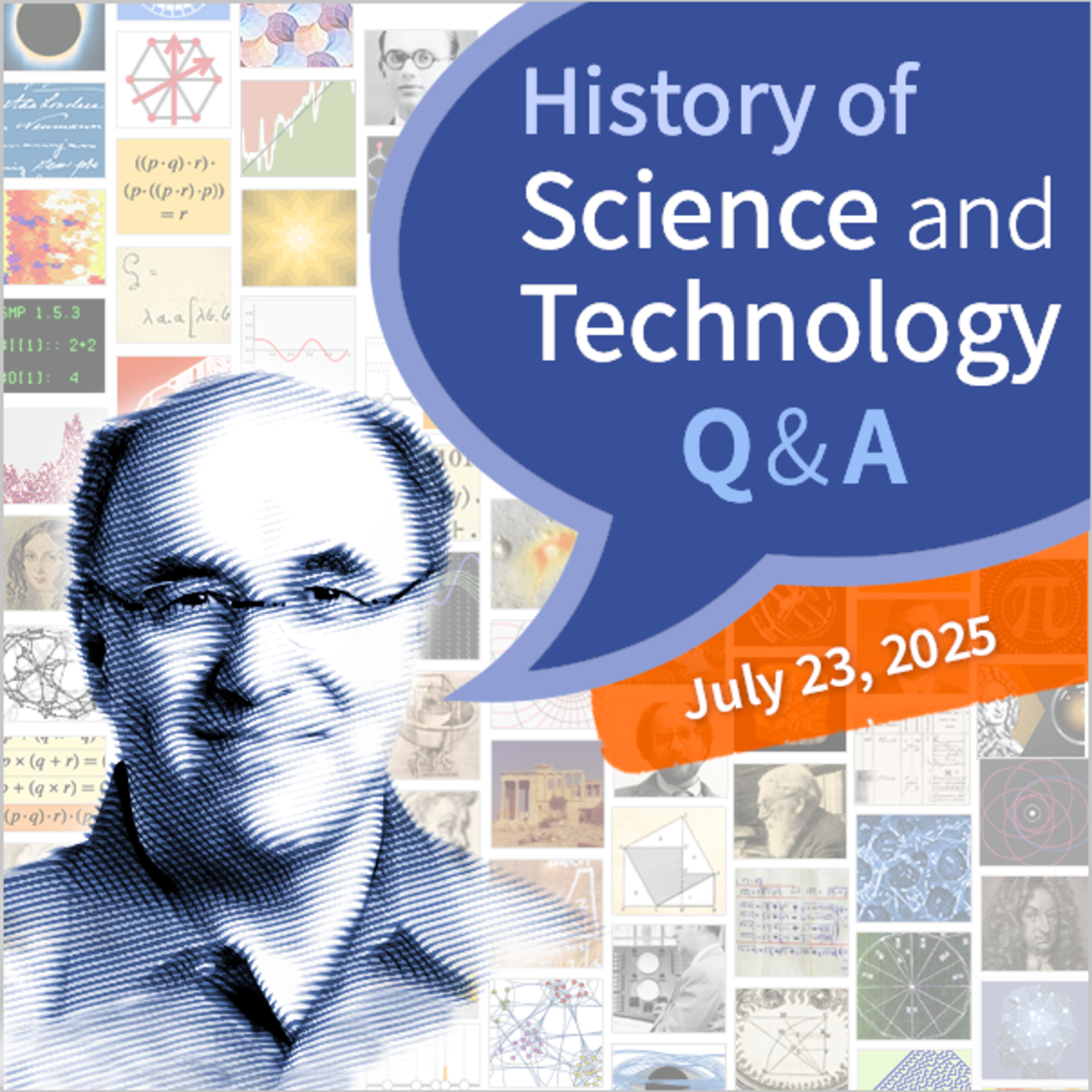 History of Science & Technology Q&A (July 23, 2025)
