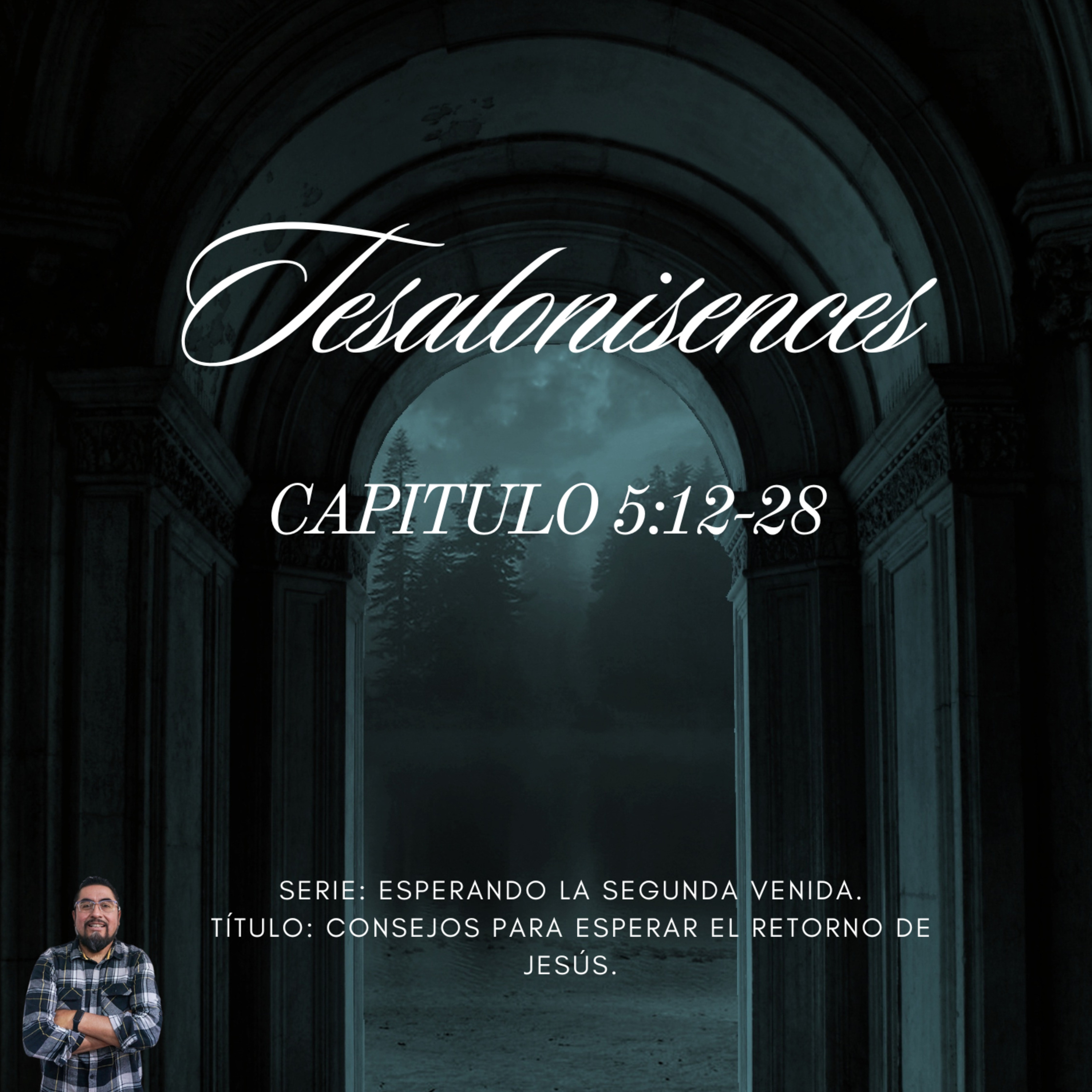 1 Tesalonicenses Capitulo 5:12-28 episode artwork