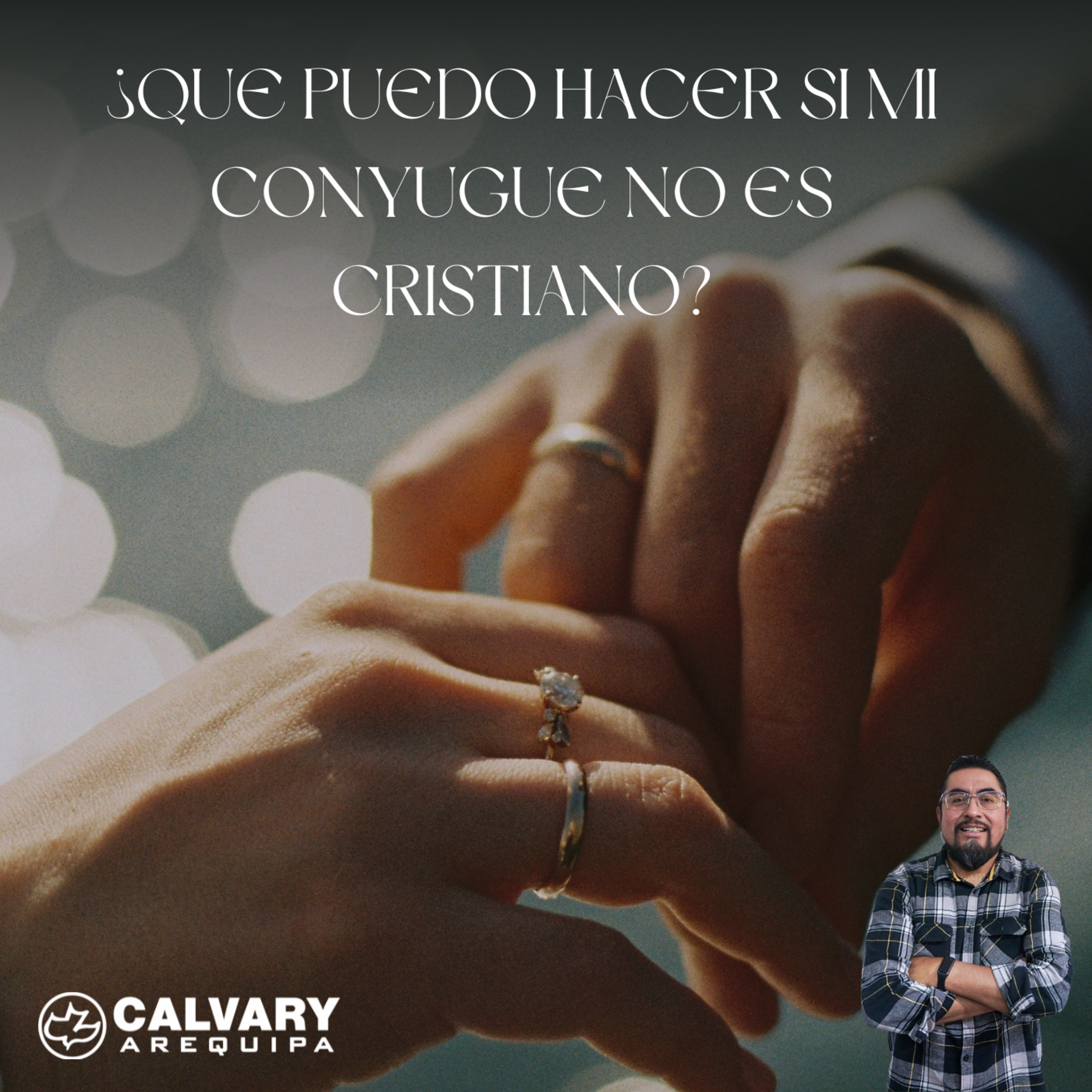 ¿Qué puedo hacer si mi conyugue no es cristiano?