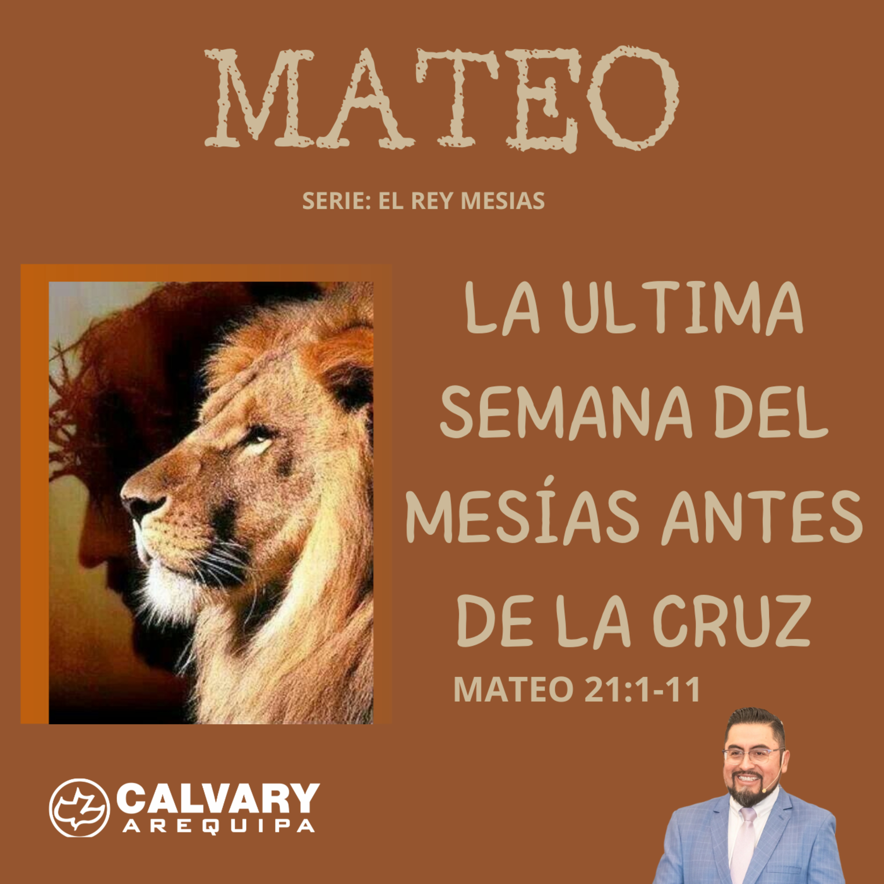 La ultima semana del Mesías antes de la cruz