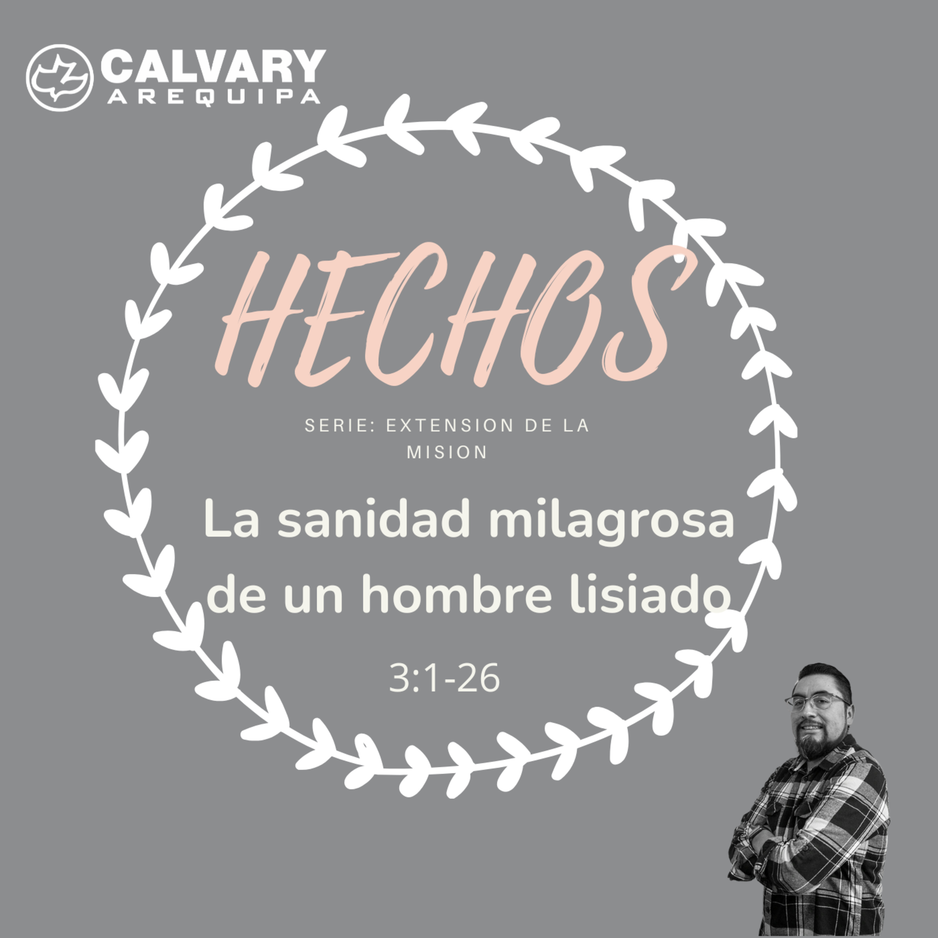 La sanidad milagrosa de un hombre lisiado