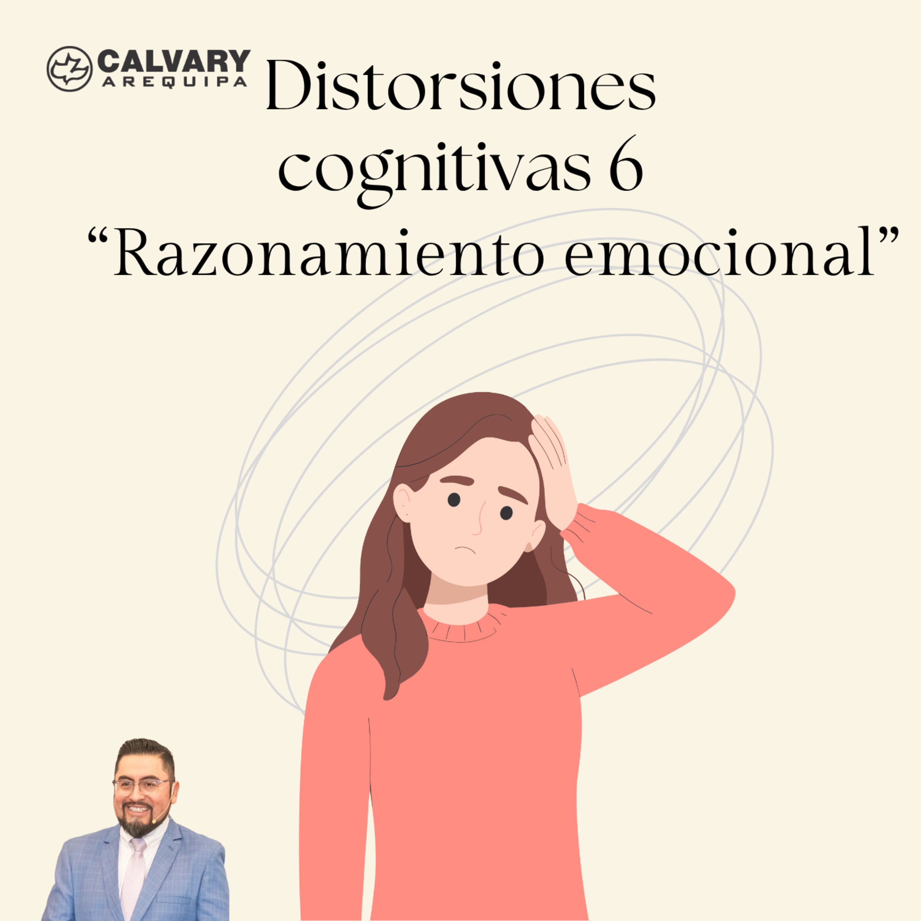 Distorsiones Cognitivas y la Biblia - 6. Título: "Razonamiento emocional" episode artwork