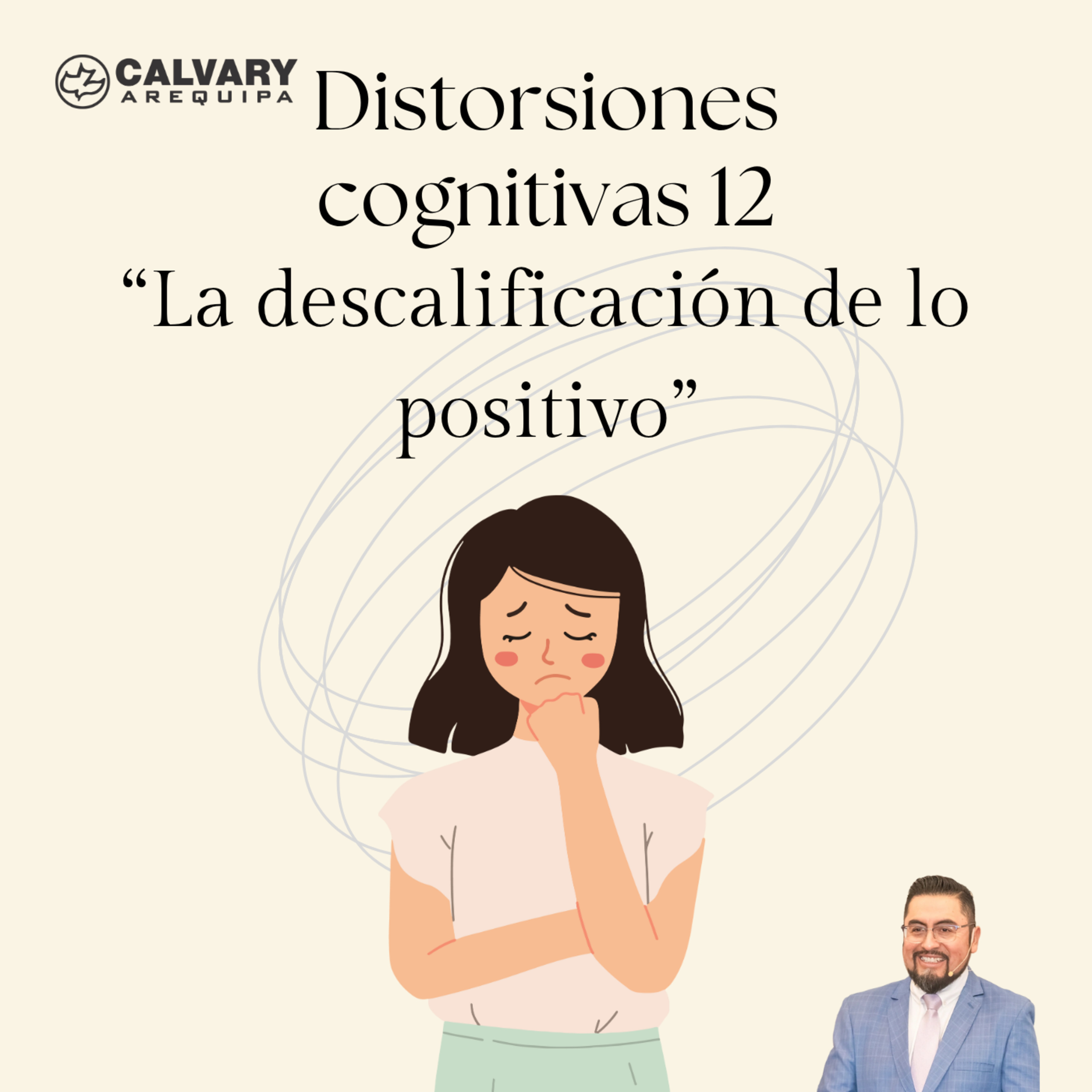 Distorsiones cognitivas y la biblia - 12. Título: "La descalificación de lo positivo" episode artwork