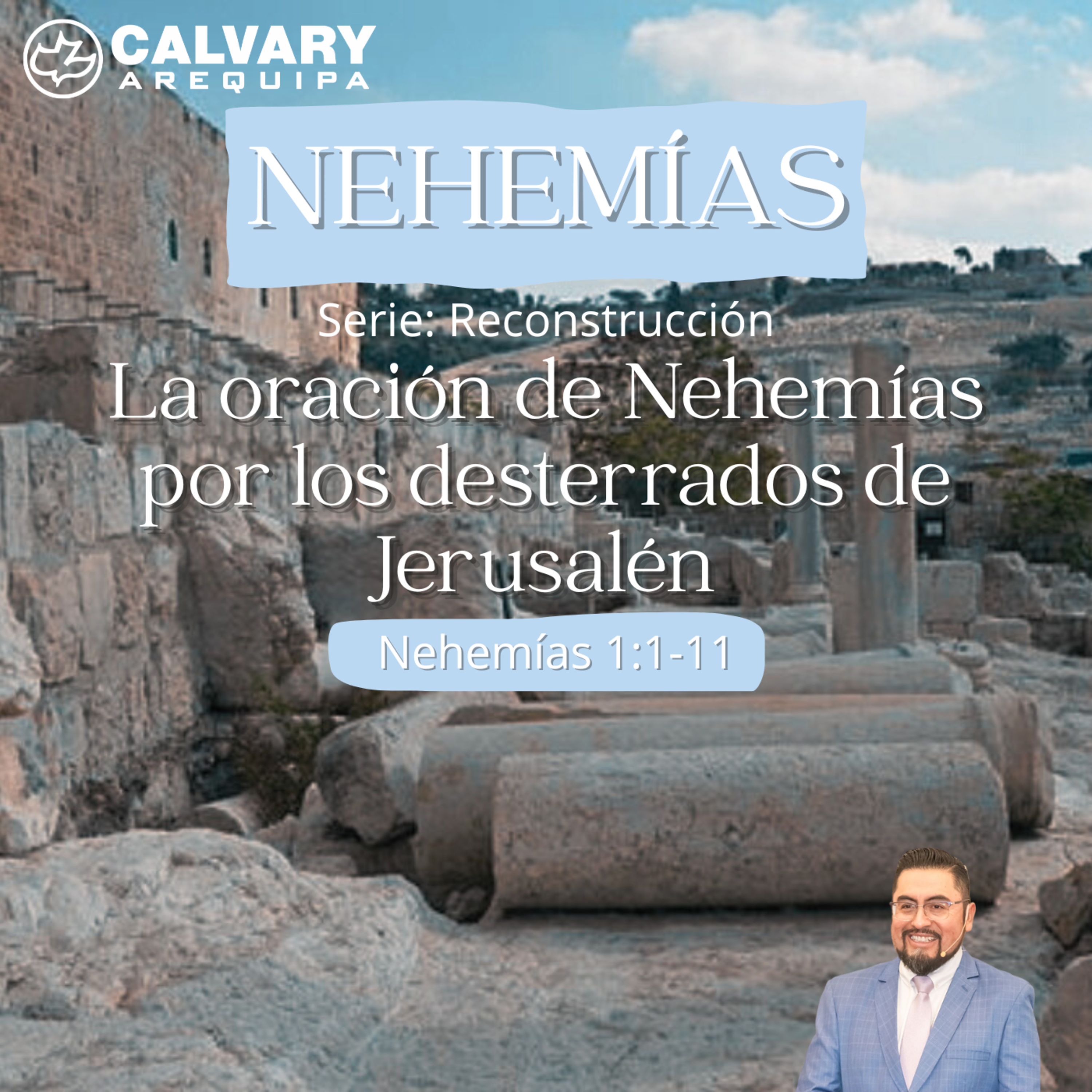  La oración de Nehemías por los desterrados de Jerusalén