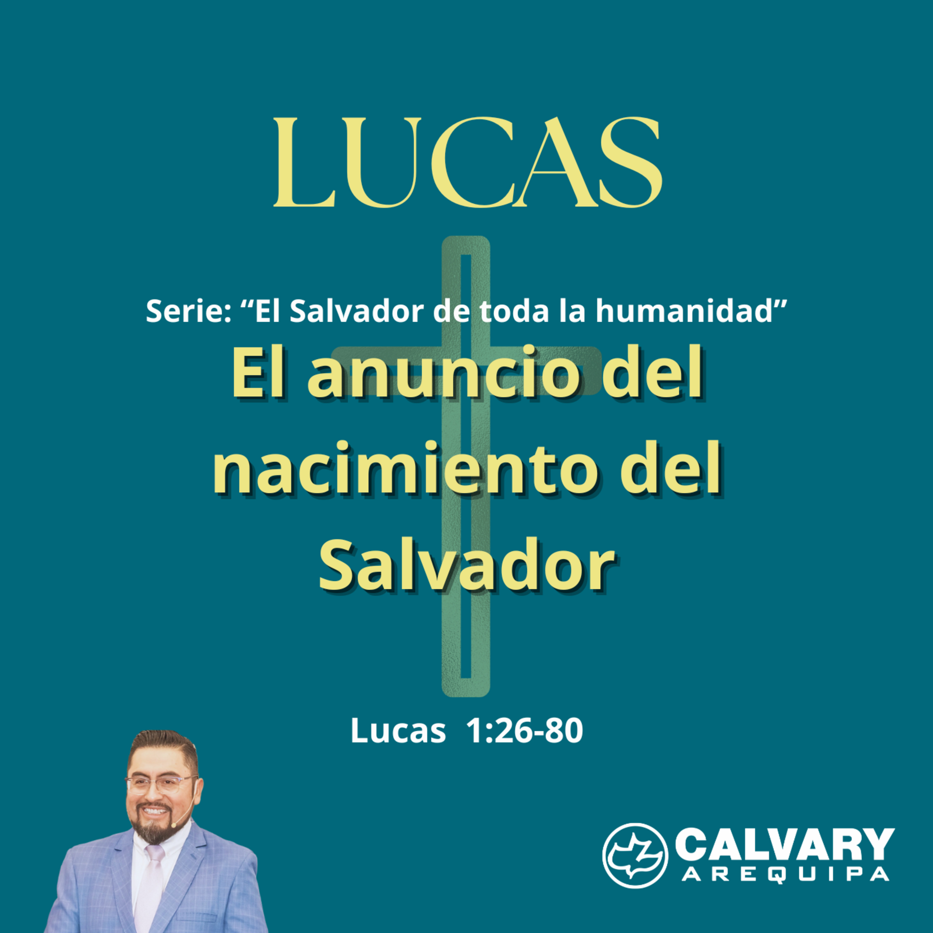 Lucas 1:26-80. "El anuncio del nacimiento del Salvador" episode artwork