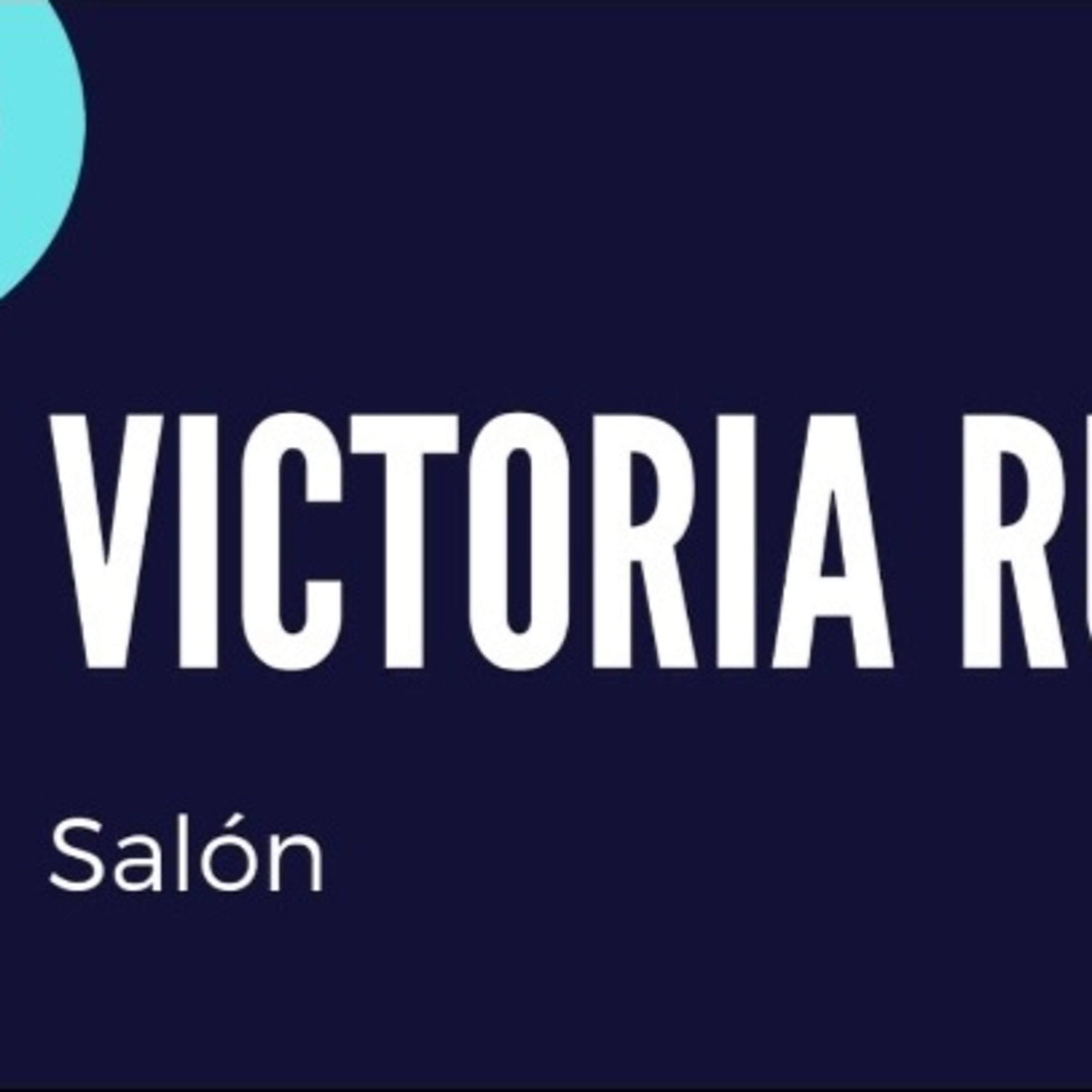Victoria Ruiz Salón 21082023 p256 episode artwork