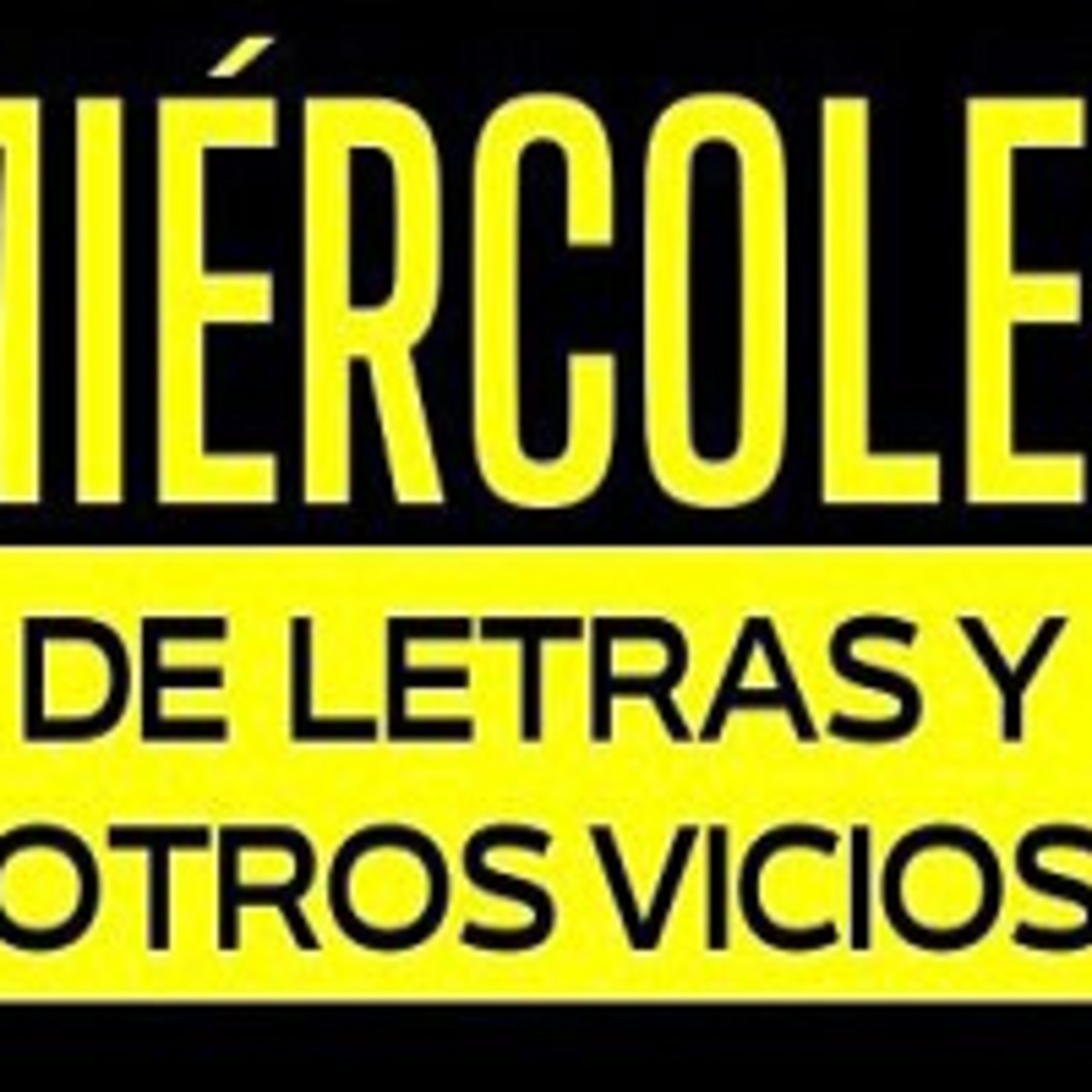 Miércoles de letras y otros Vicios 21022024 p282