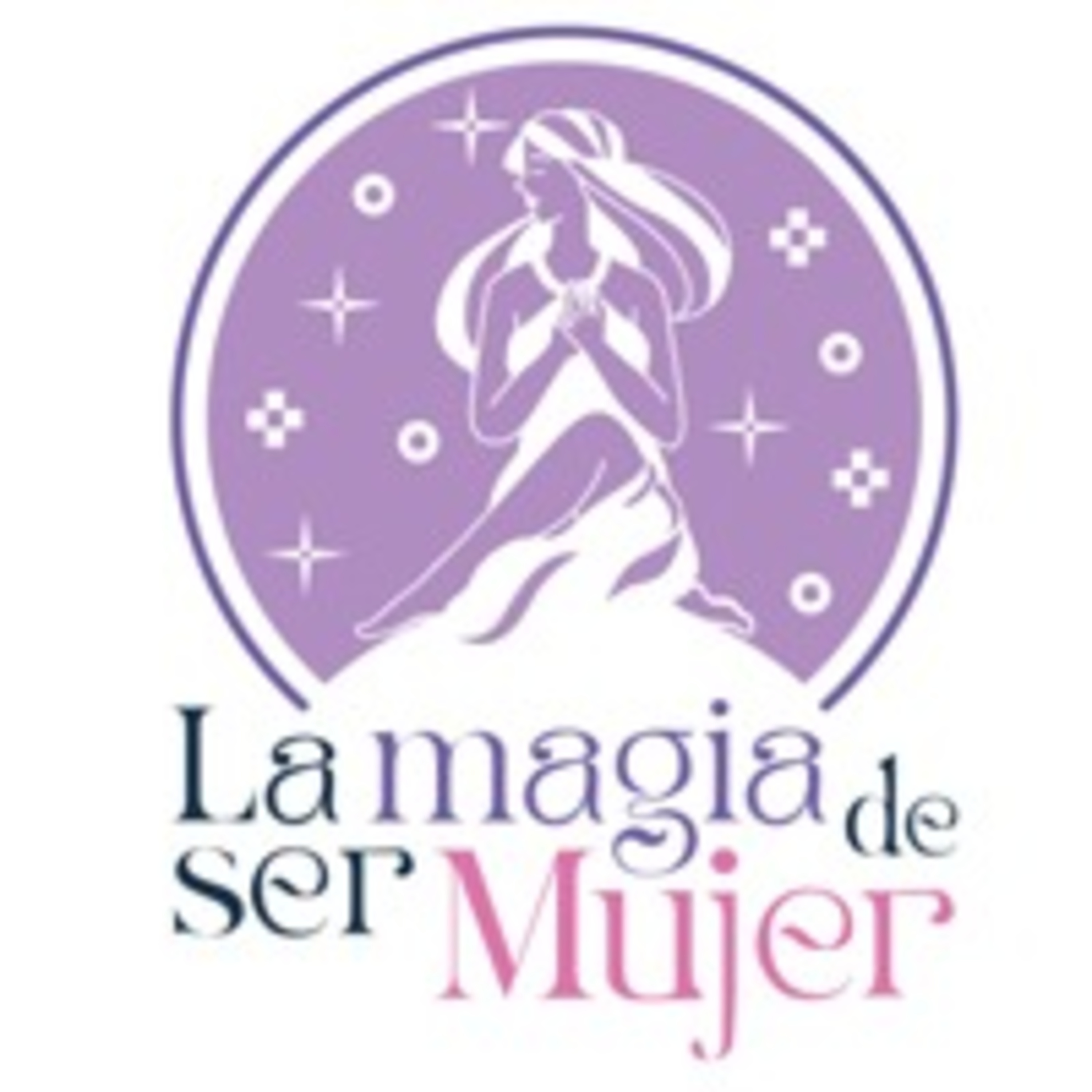 La Magia de Ser Mujer 26062026 p404 episode artwork