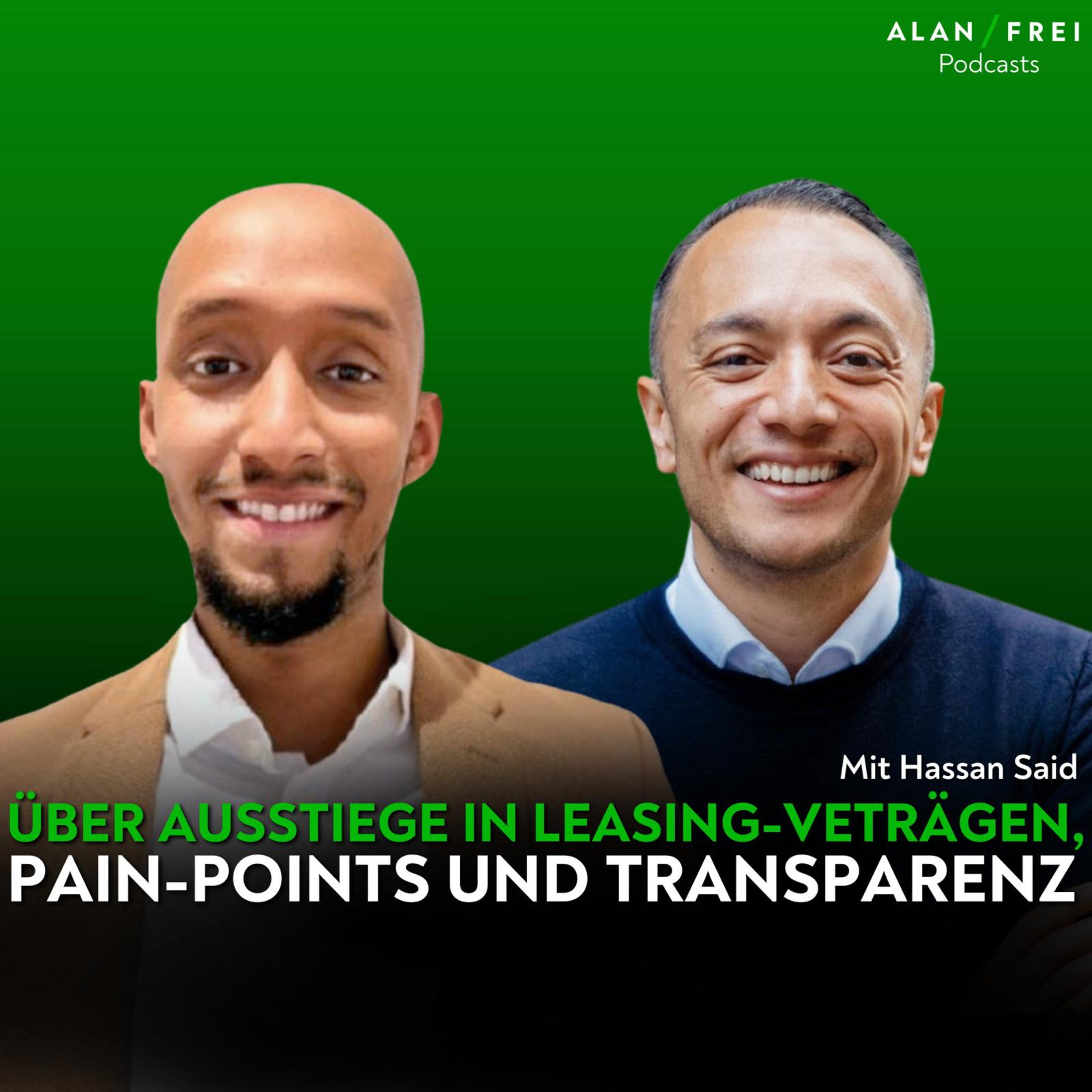 Hassan Said - Über Ausstiege aus Leasing-Verträgen, Pain-Points und Transparenz
