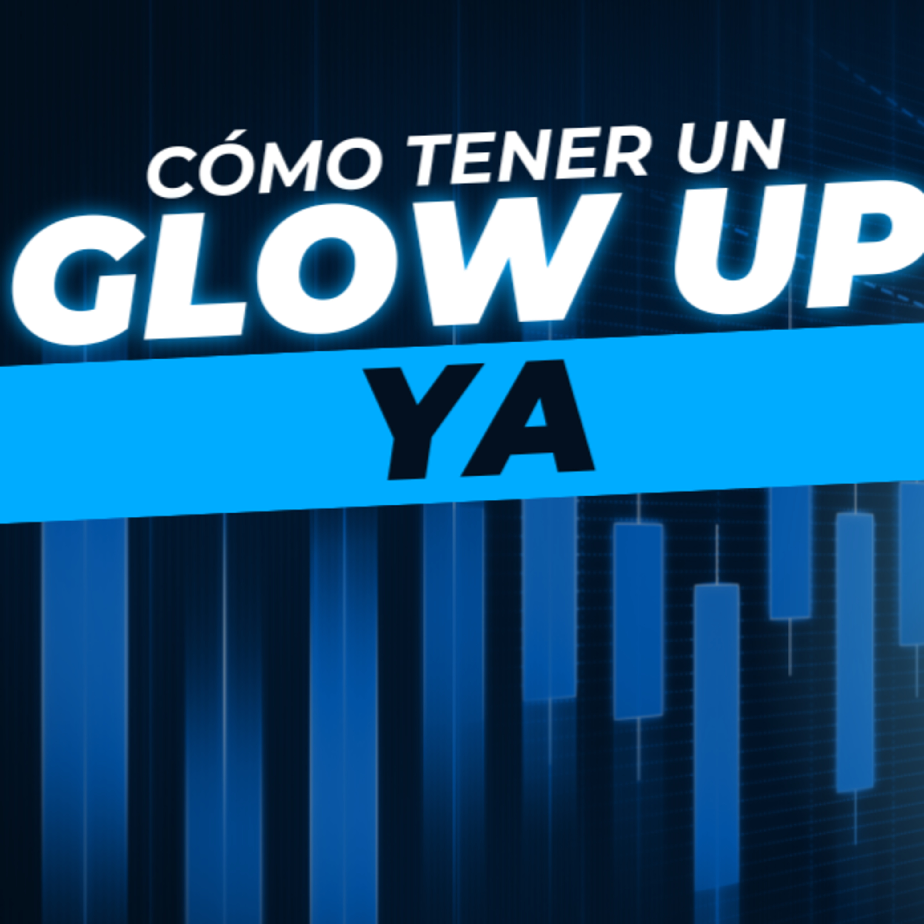 ¿Glow Up? Cómo empezar episode artwork