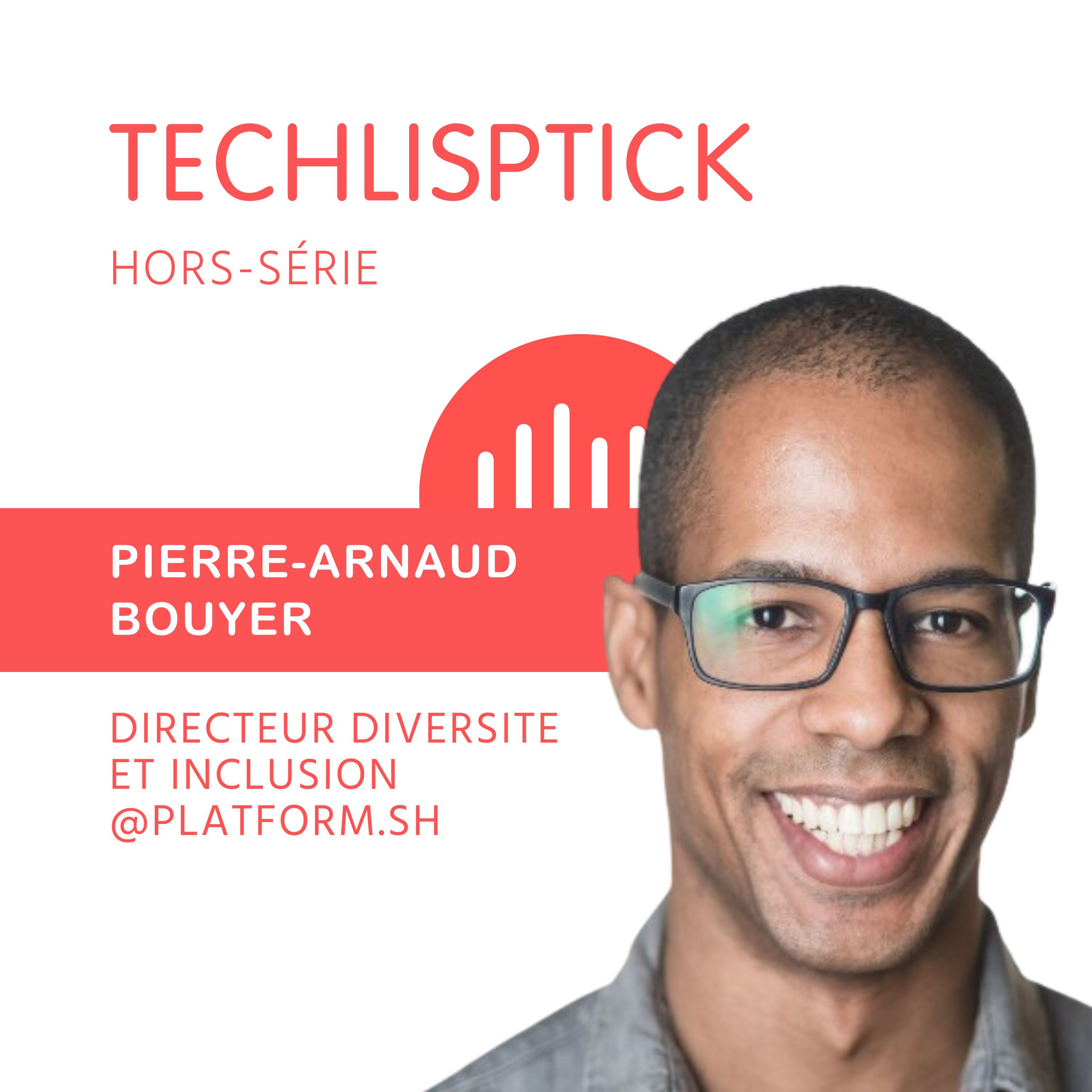 #41 - Pierre-Arnaud Bouyer, manager Diversité Equité Inclusion : ses recettes pour rendre la tech plus diverse.