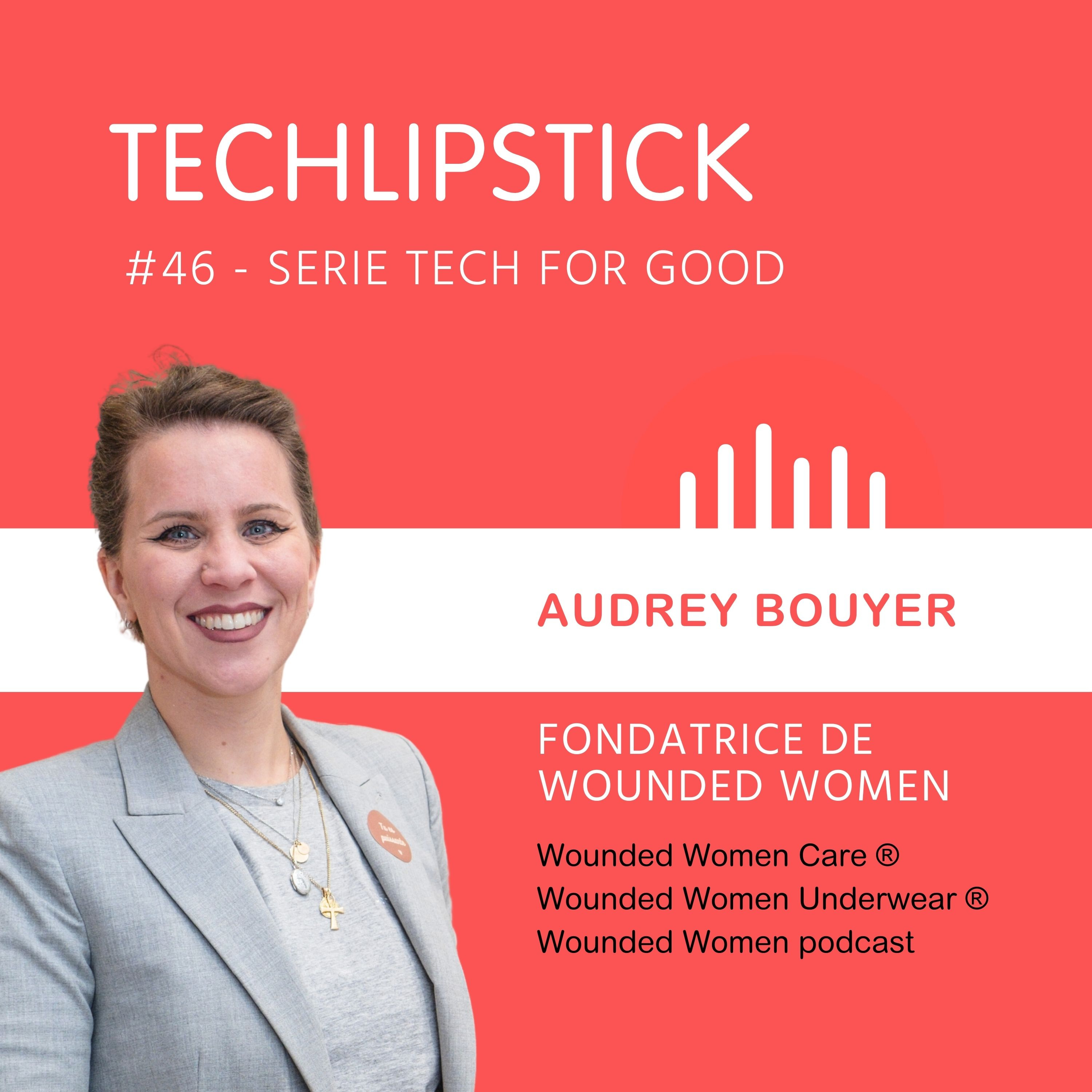 #46 - Audrey Bouyer construit sa légende dans le domaine de la FemTech