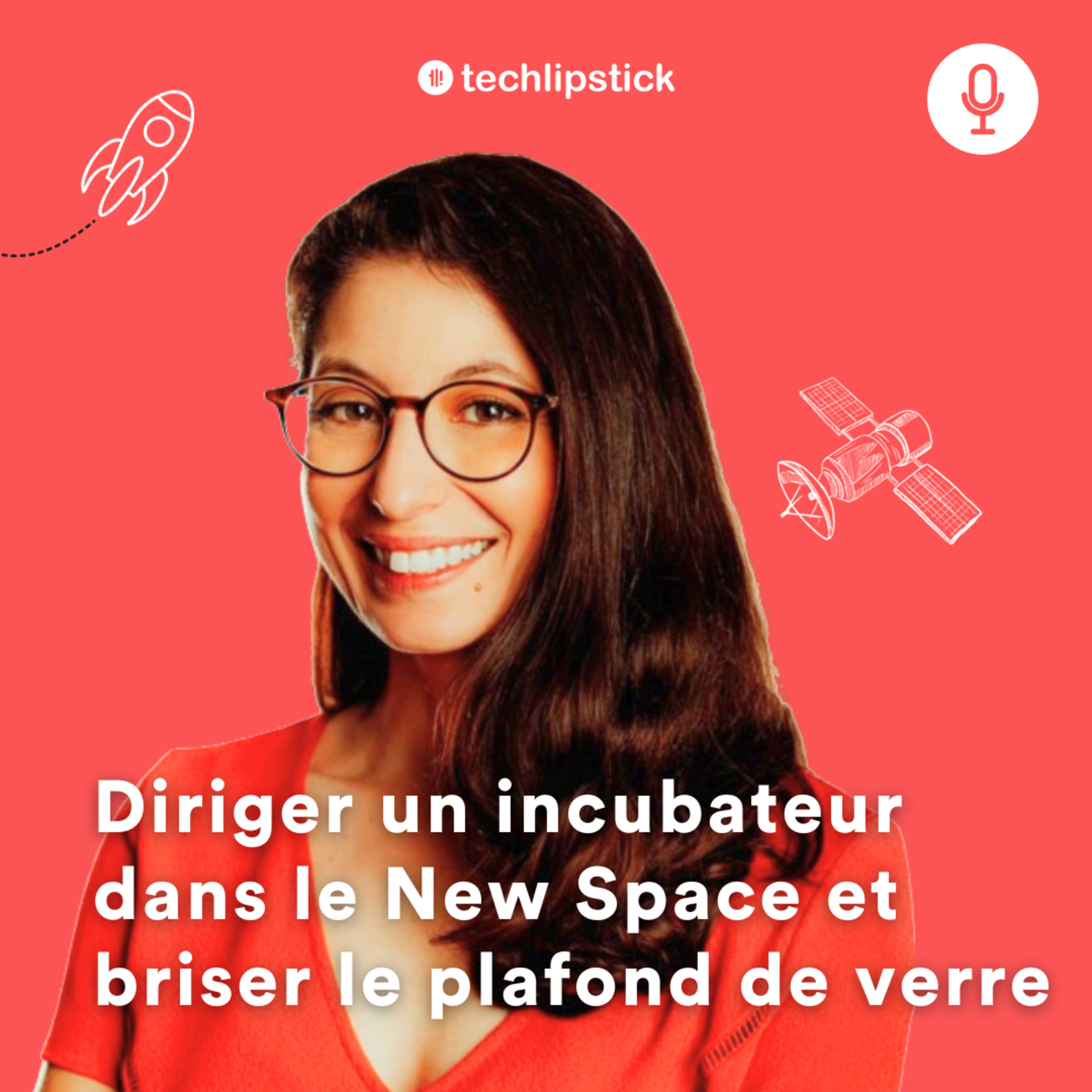 #57 - Embarque pour l'espace avec Lucie Campagnolo