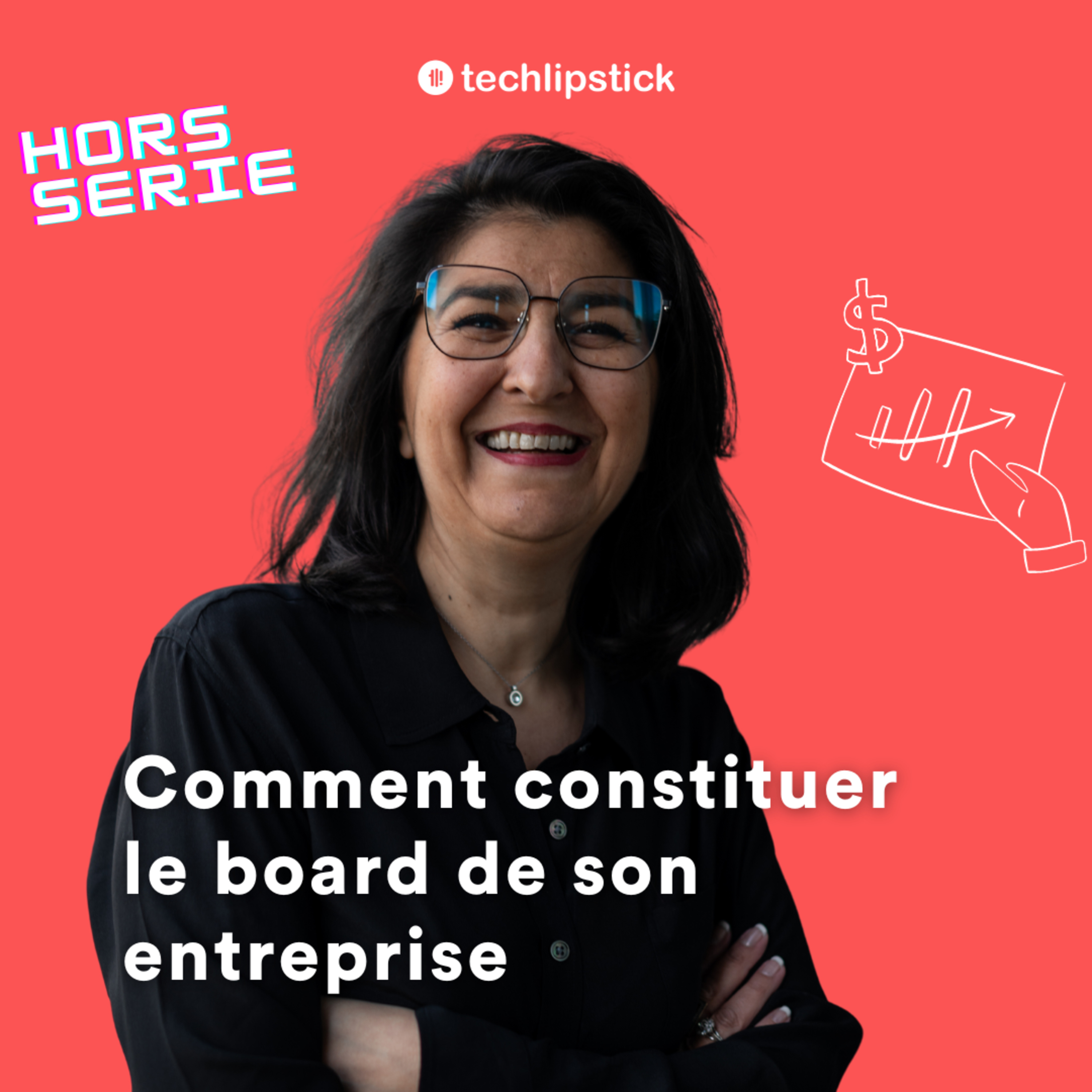 #59- Hors Série Partie 1 - Constitue le board de ta boite avec Laura Bokobza, administratrice et sparring partner