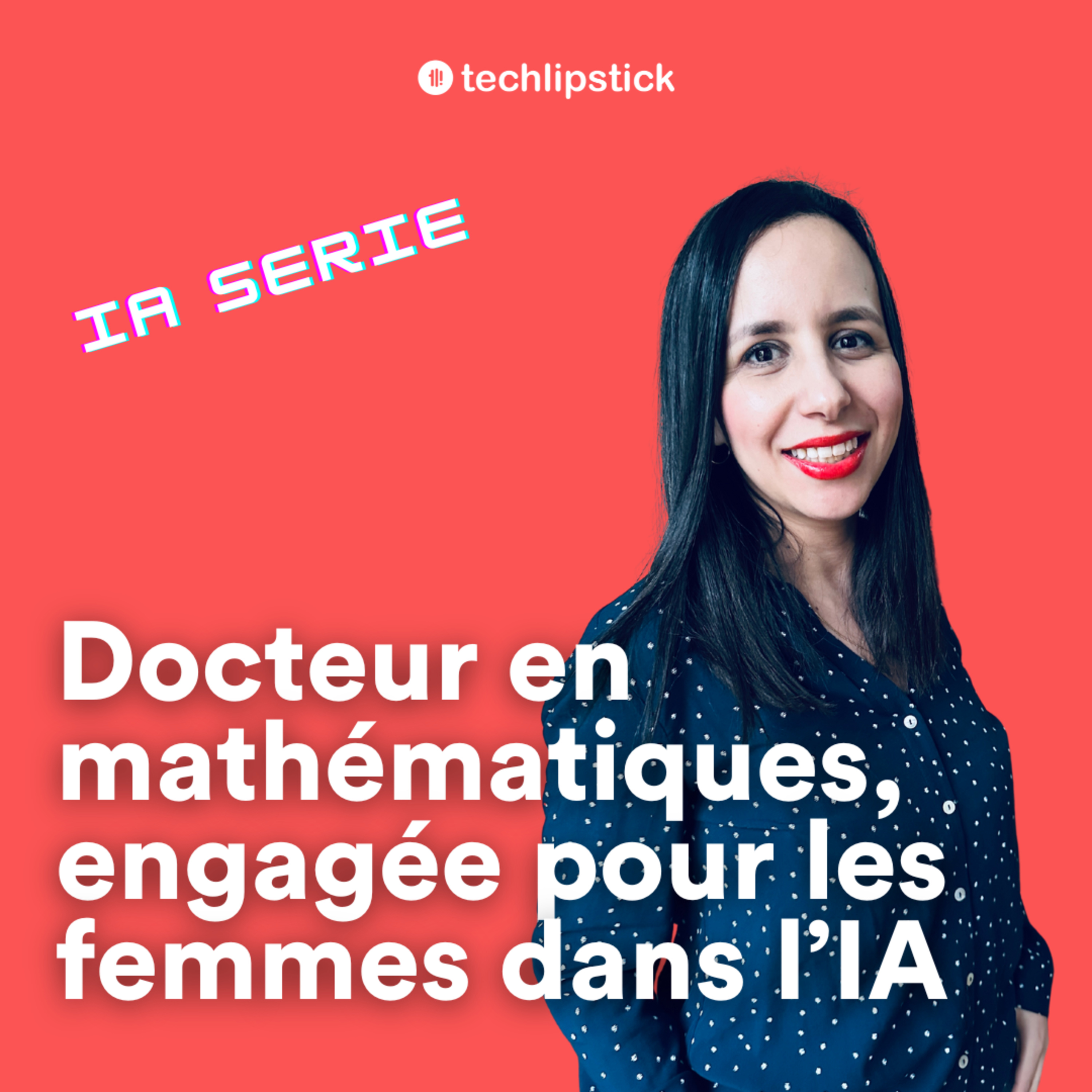 #66 - Femmes de l'IA - Ania Kaci, Senior Innovation Manager IBM France, en charge de l’IA responsable 