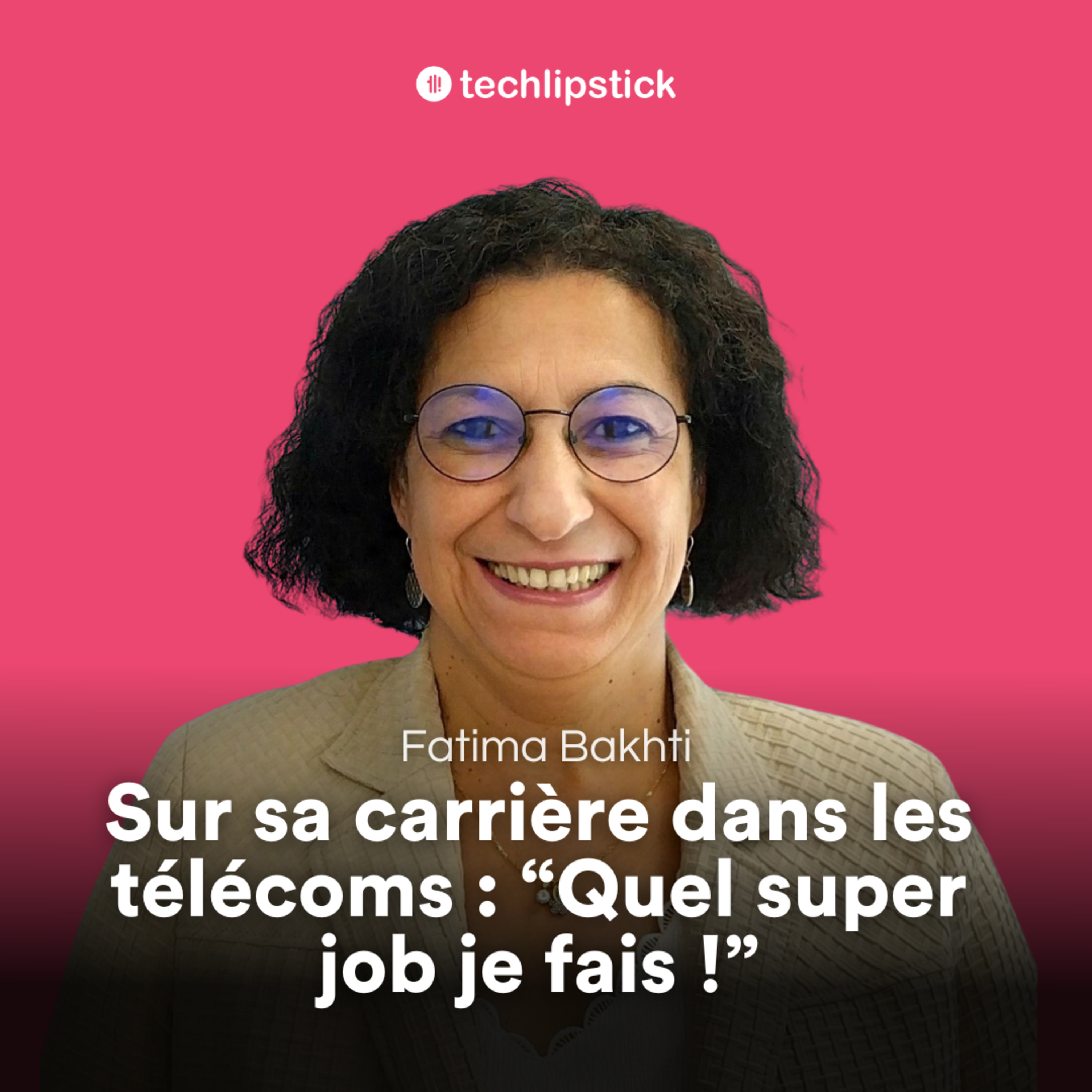 Les femmes doivent arrêter de s'autocensurer ! avec Fatima Bakhti, ingénieure et docteur, présidente de Femmes ingénieures - #80