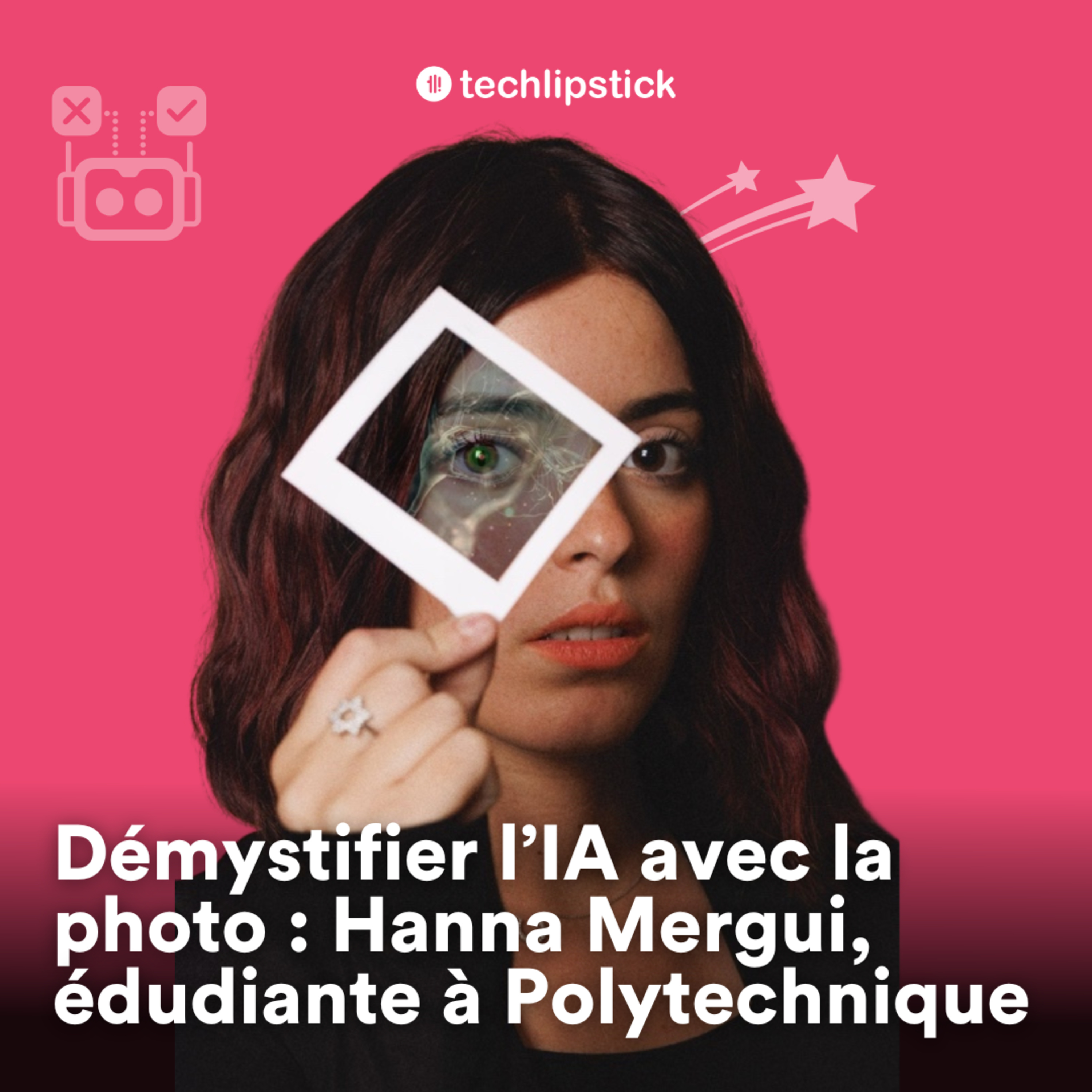 Démystifier l'IA avec l'art - Hanna Mergui, étudiante en master IA à Polytechnique #83