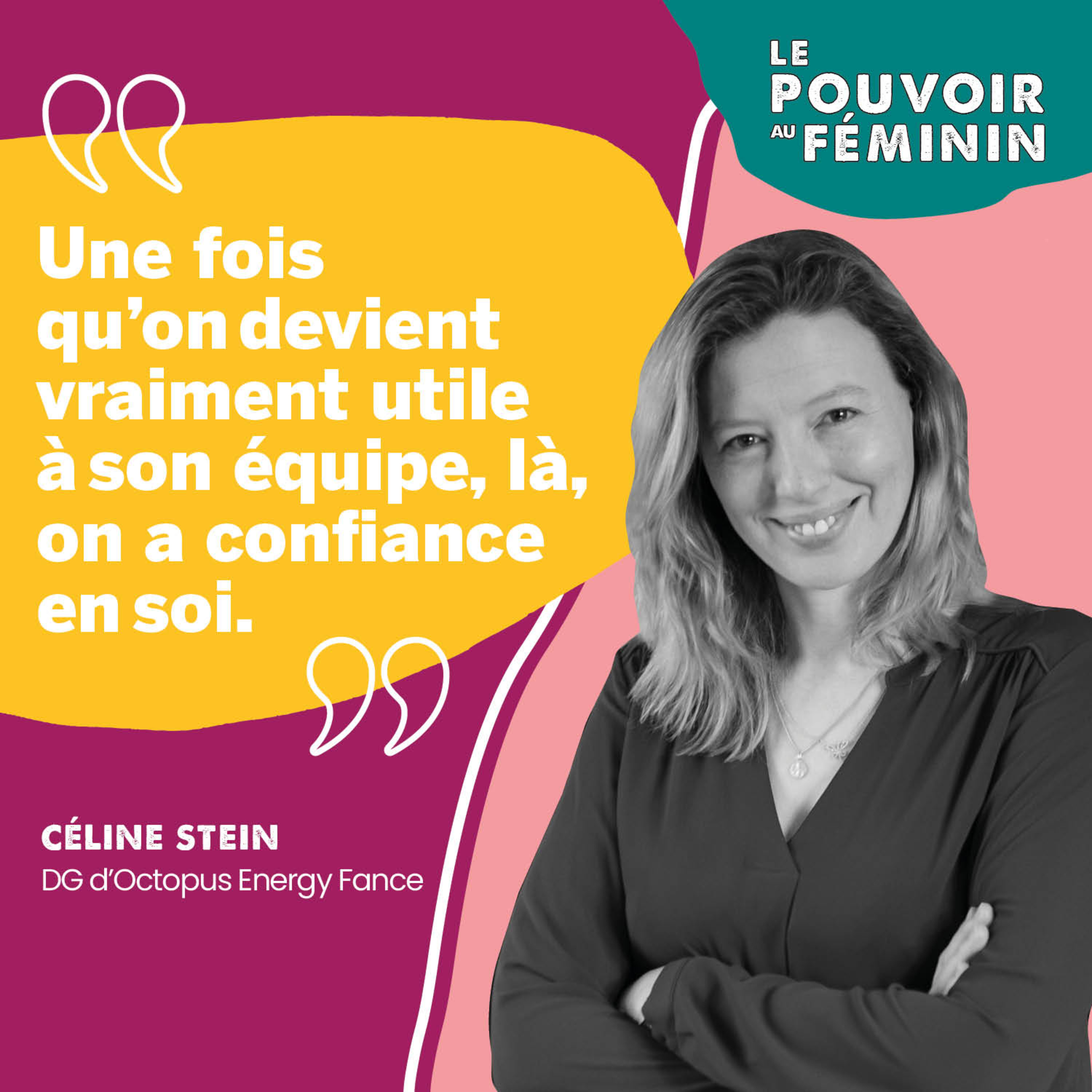 Echange avec Le Pouvoir au Féminin : Céline Stein, DG Octupus energy France