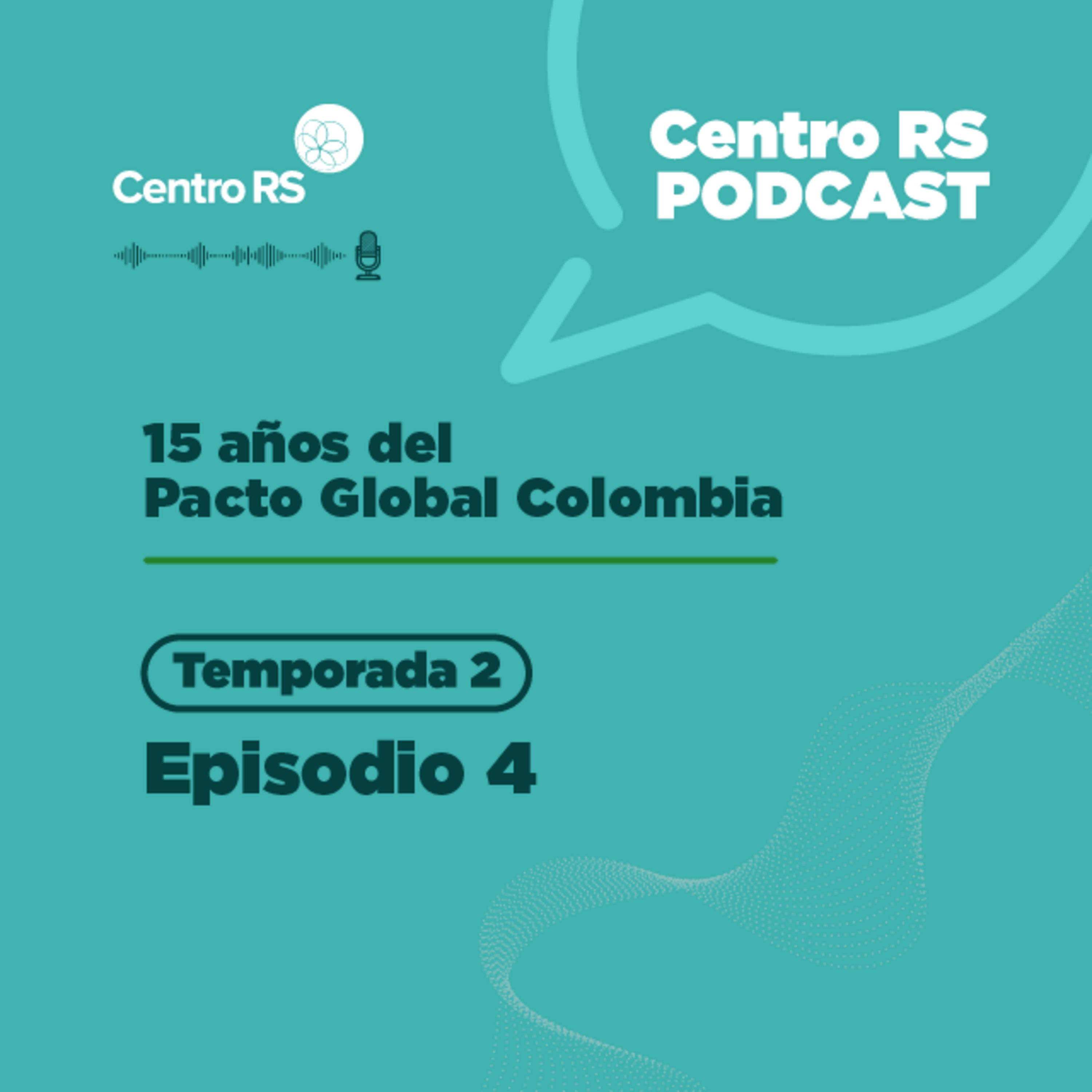 15 años del Pacto Global Colombia | Mauricio López episode artwork