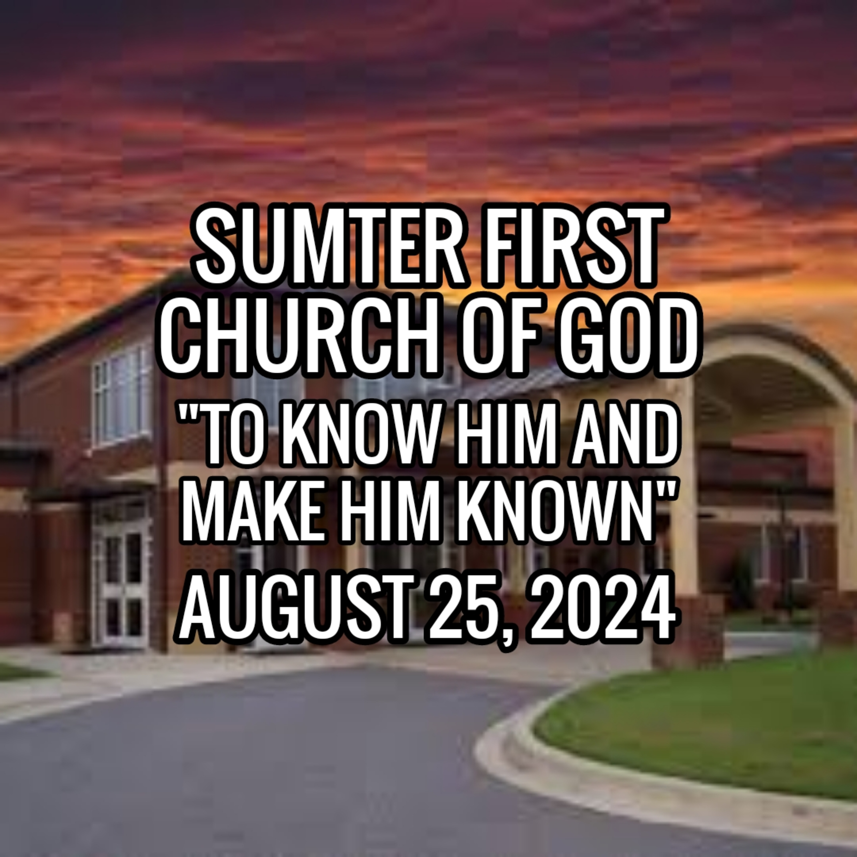 189 - "To Know Him and Make Him Known" (8/25/2024) episode artwork