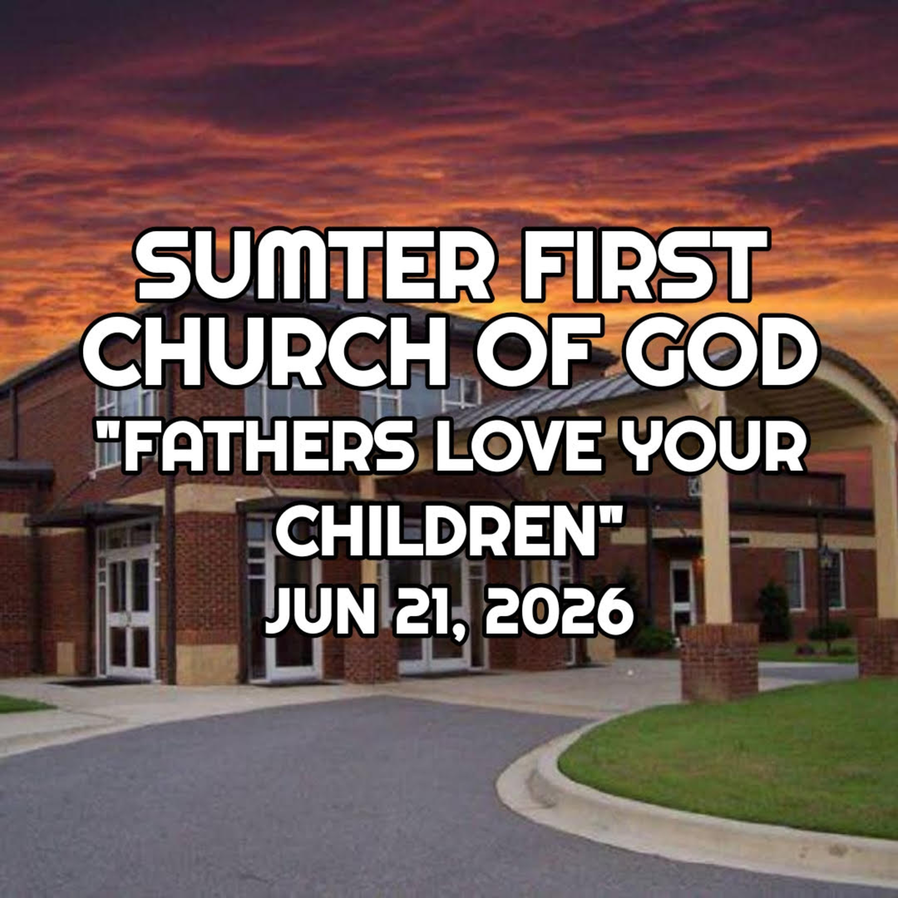 278 - "Fathers Love Your Children" (6/21/2026) episode artwork
