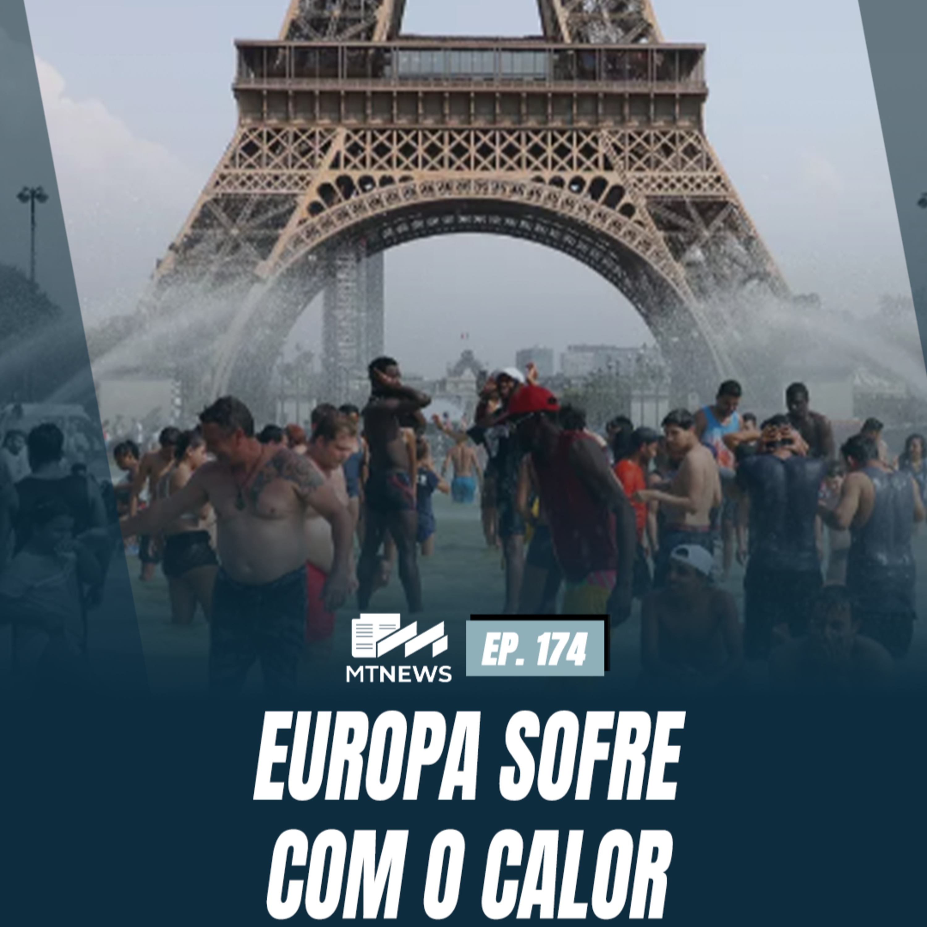 MT News #174 - Europa sofre com o calor