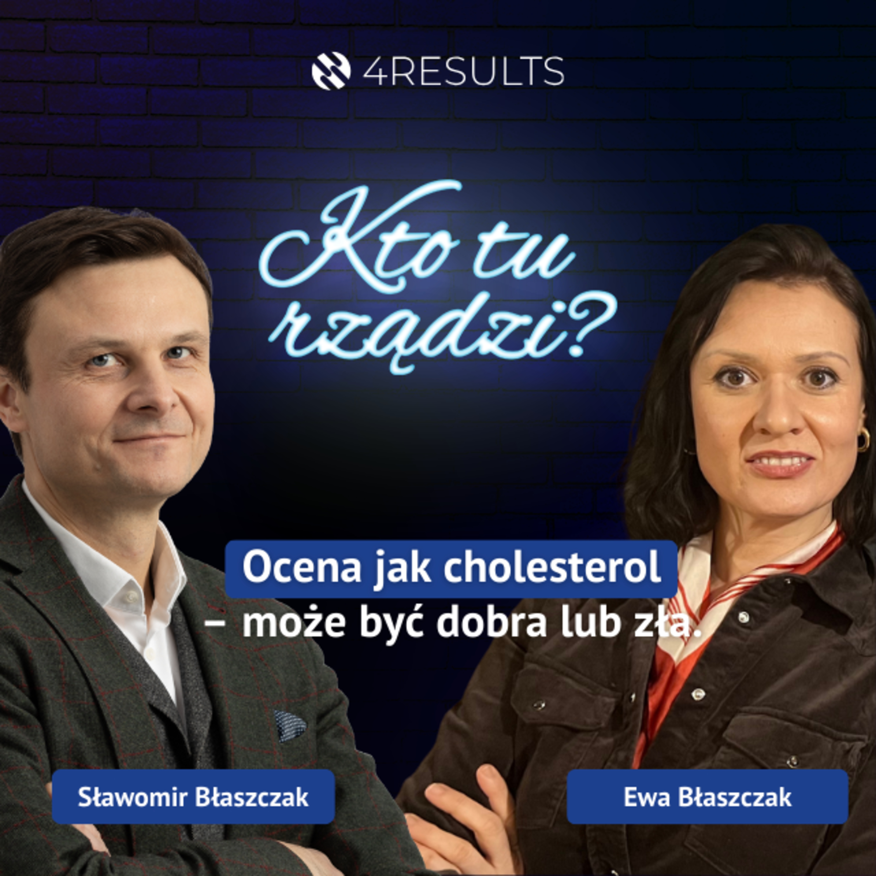 Ocena jak cholesterol – może być dobra lub zła. Gość: Ewa Błaszczak, epizod 46 episode artwork