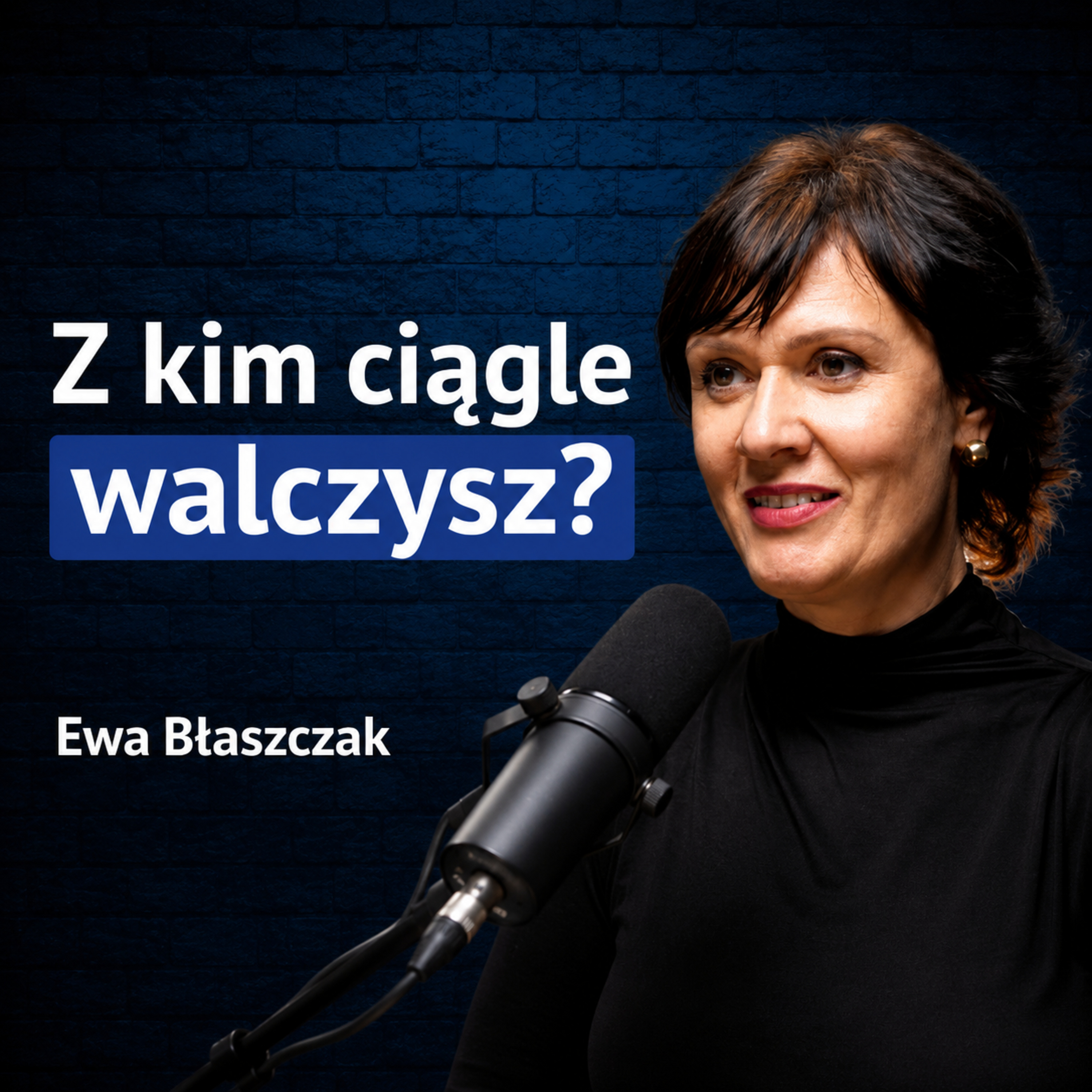 Lider nie musi już walczyć. Jak ego odbiera nam spokój i skuteczność? | Ewa Błaszczak episode artwork