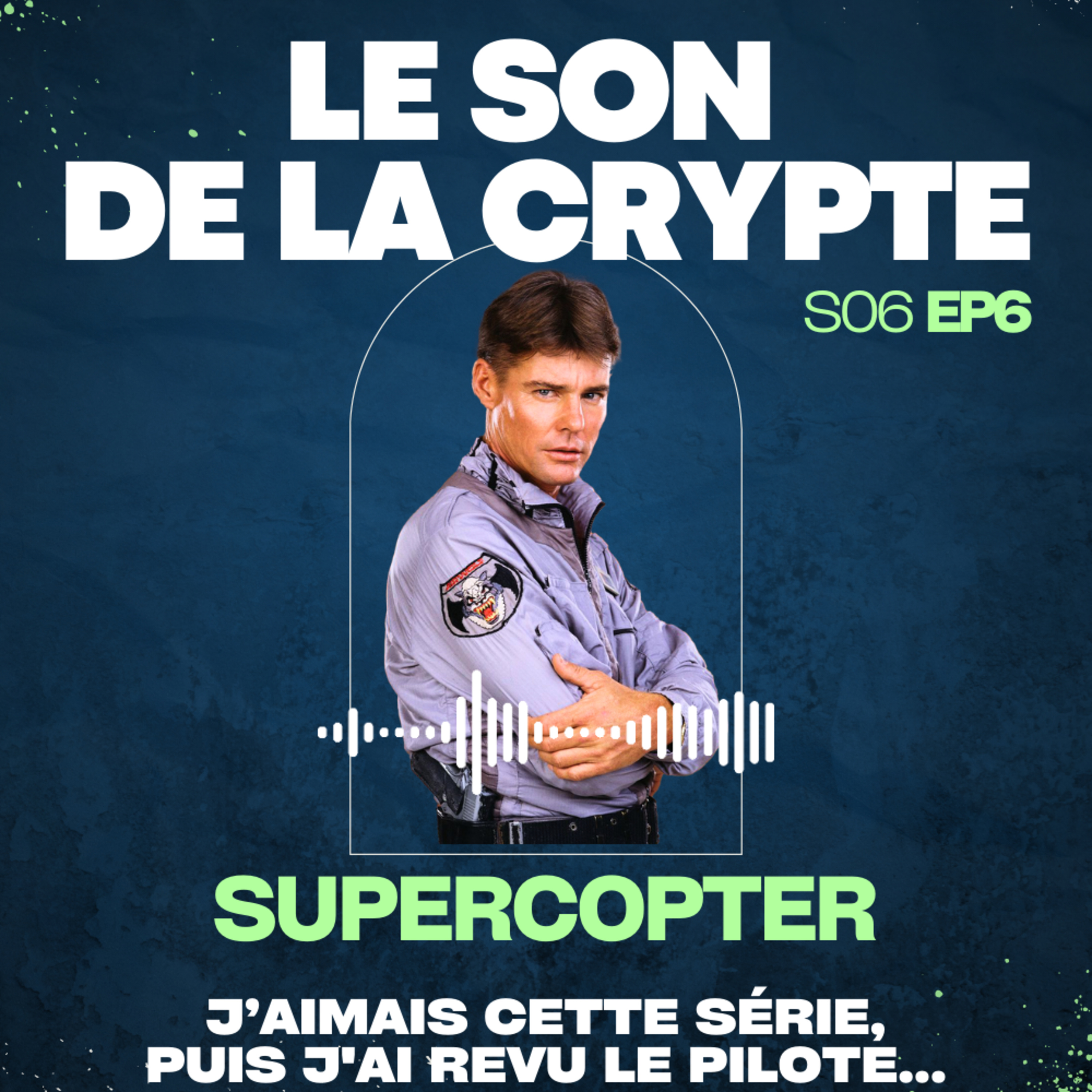 Supercopter : j’aimais cette série, puis j'ai revu le pilote