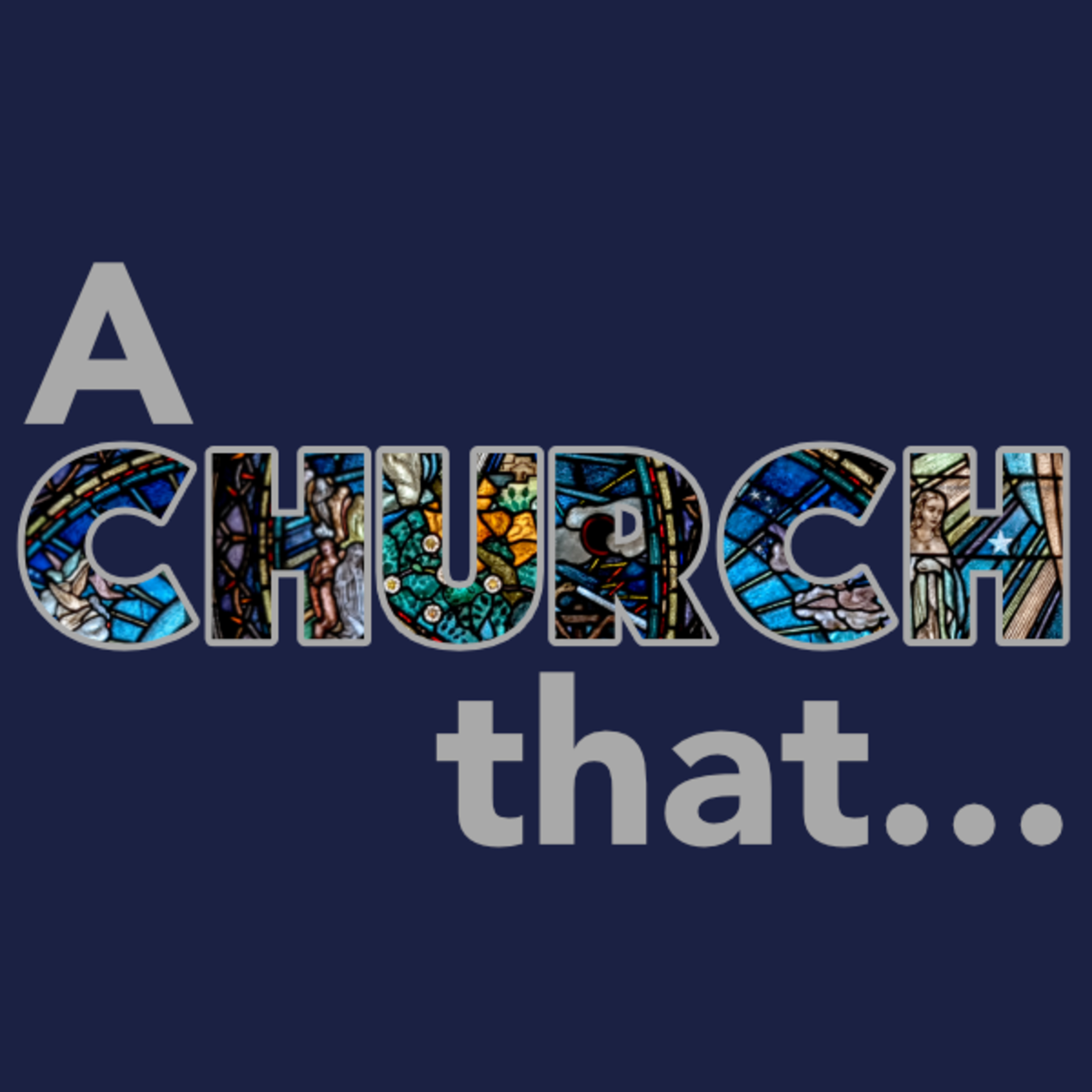 A Church that Gathers episode artwork