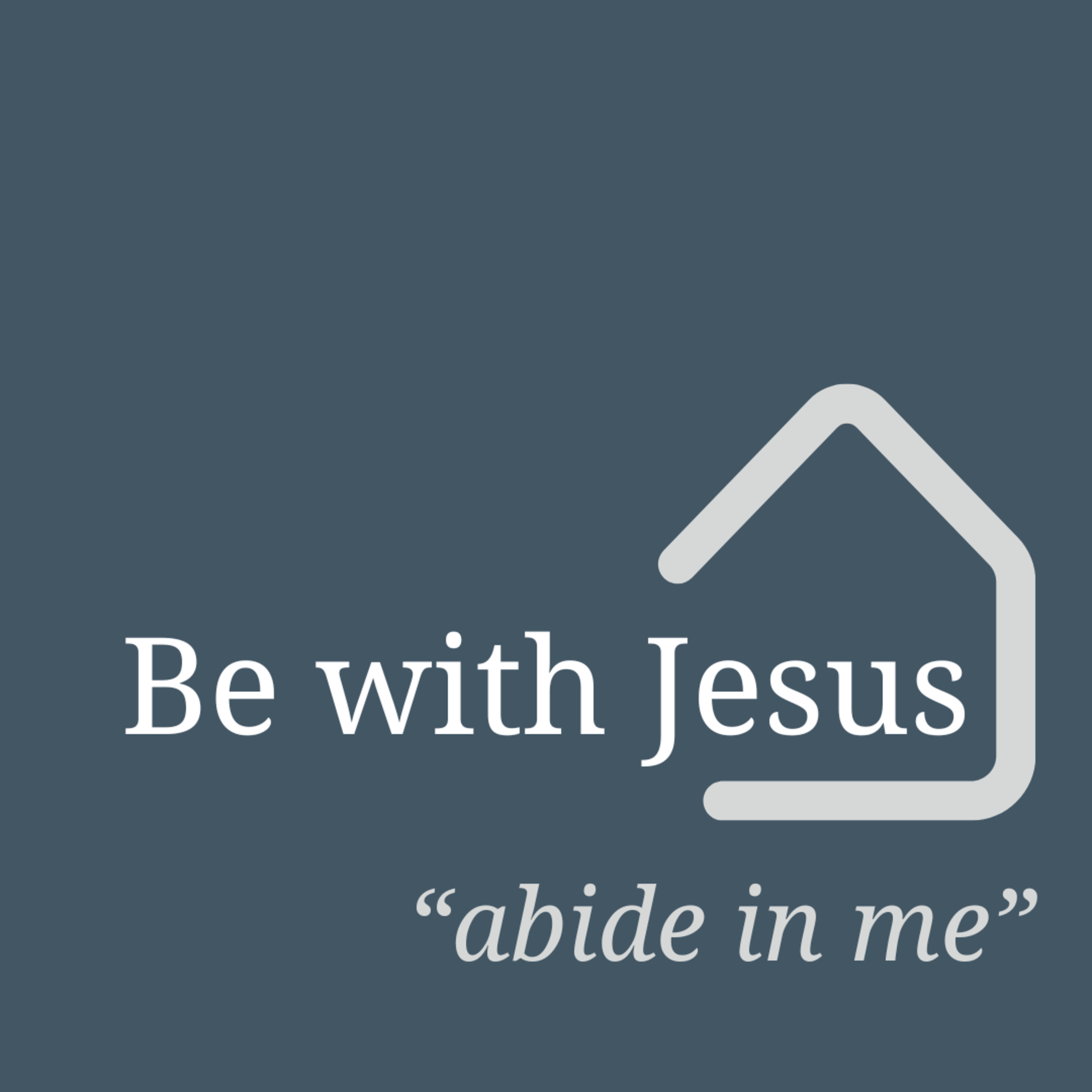 Be With Jesus - Practicing the Way episode artwork