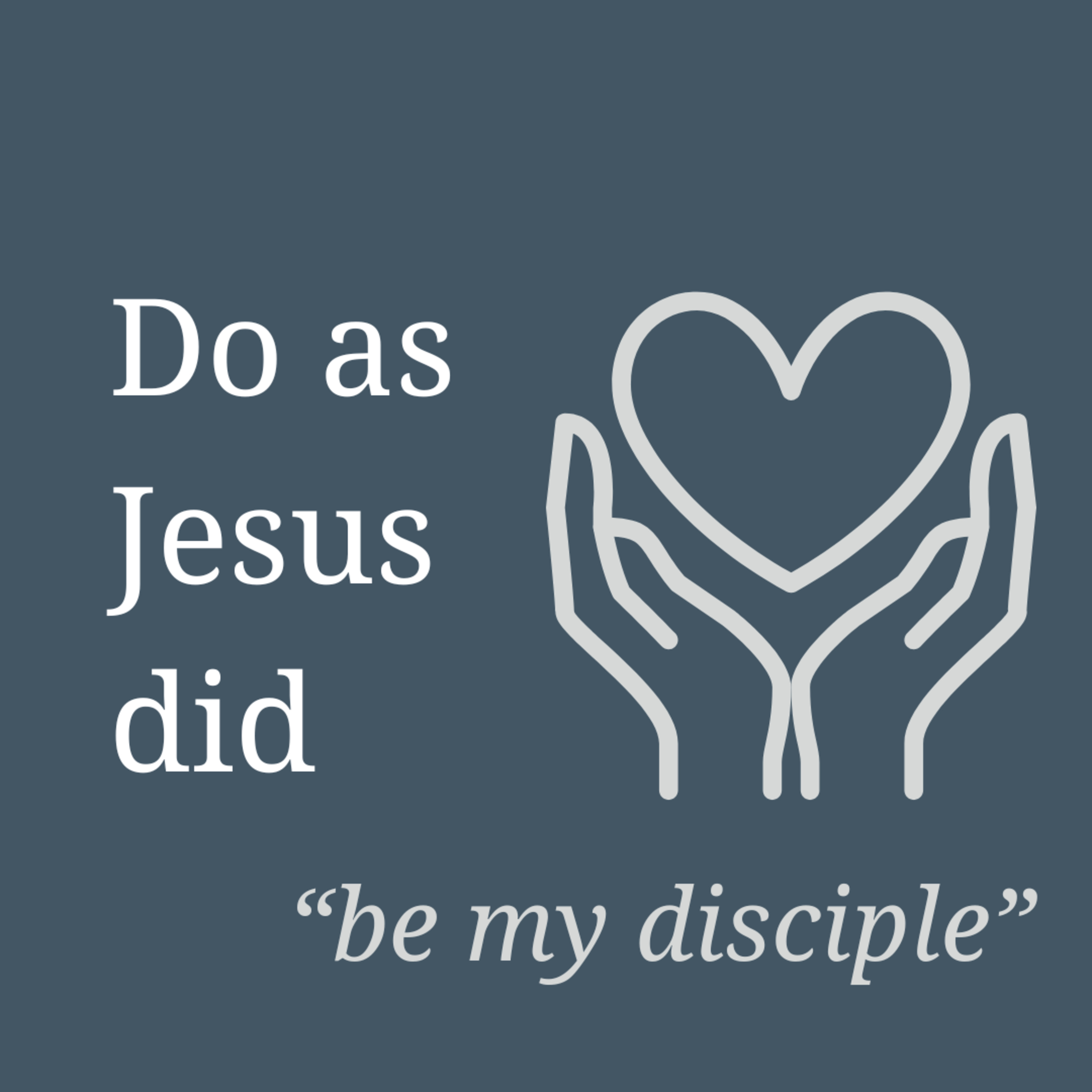 Do as Jesus did - Practicing the Way episode artwork