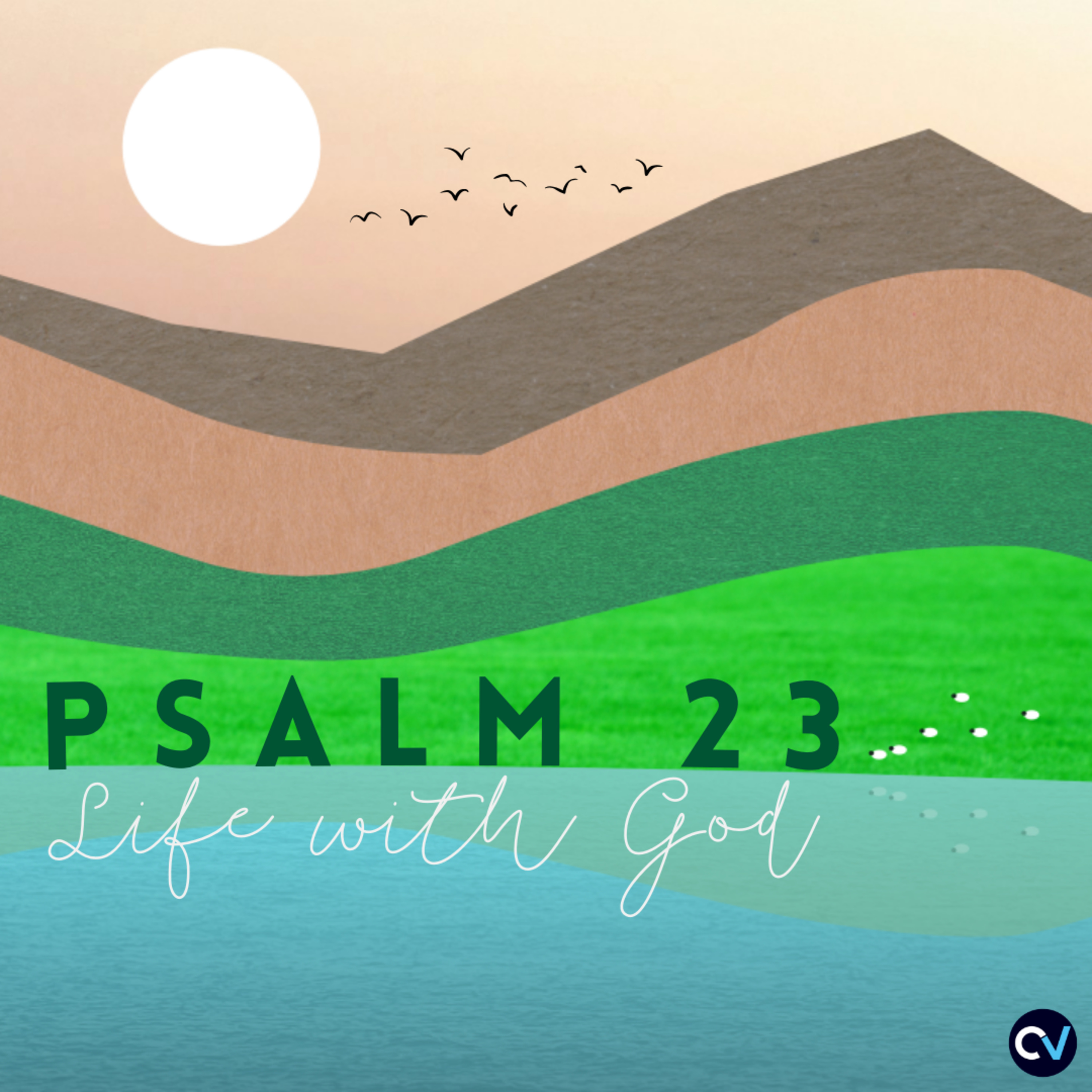 A Seat at the Table : Life With God (Ps23) episode artwork