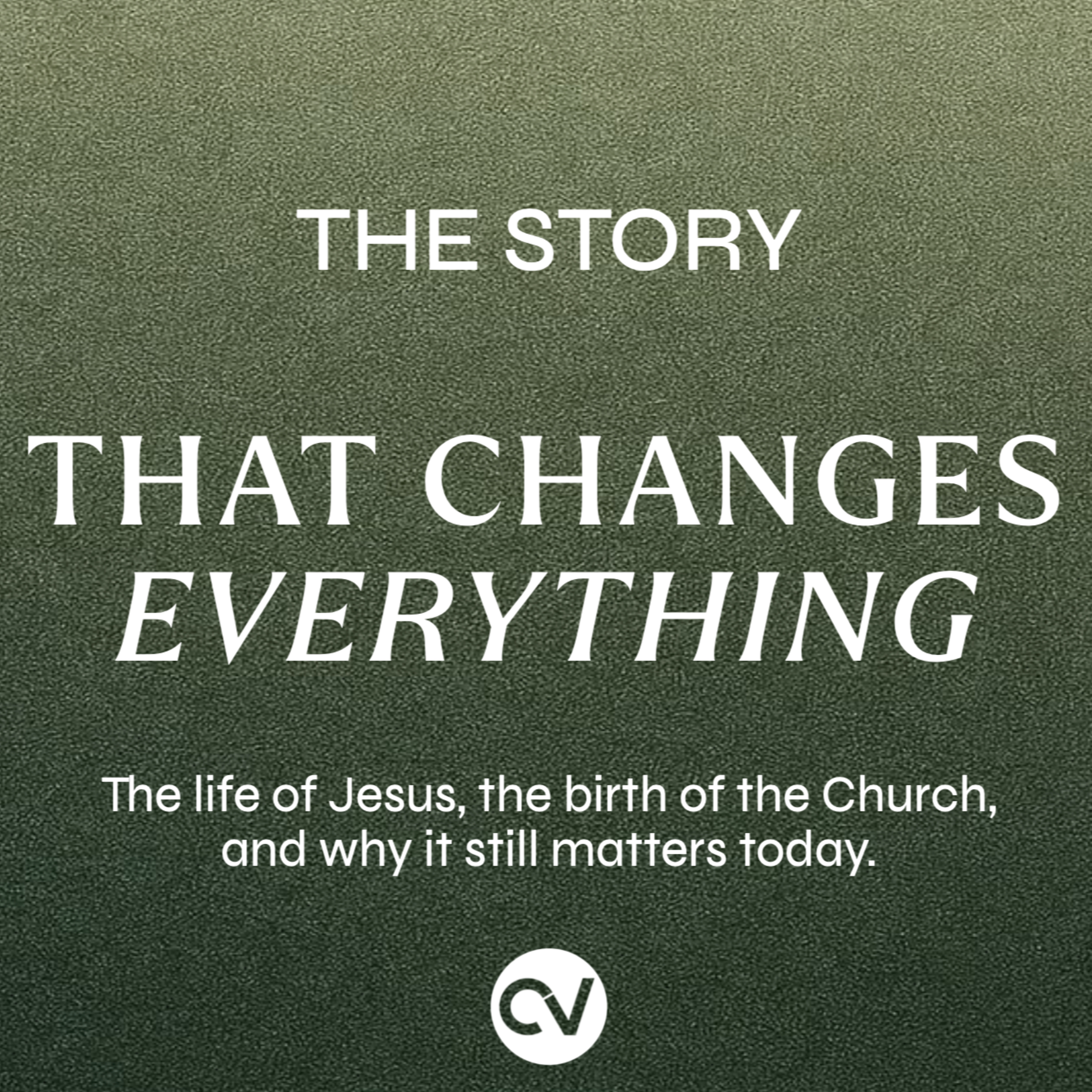 The Story That Changes Everything_The Journey of the Church episode artwork