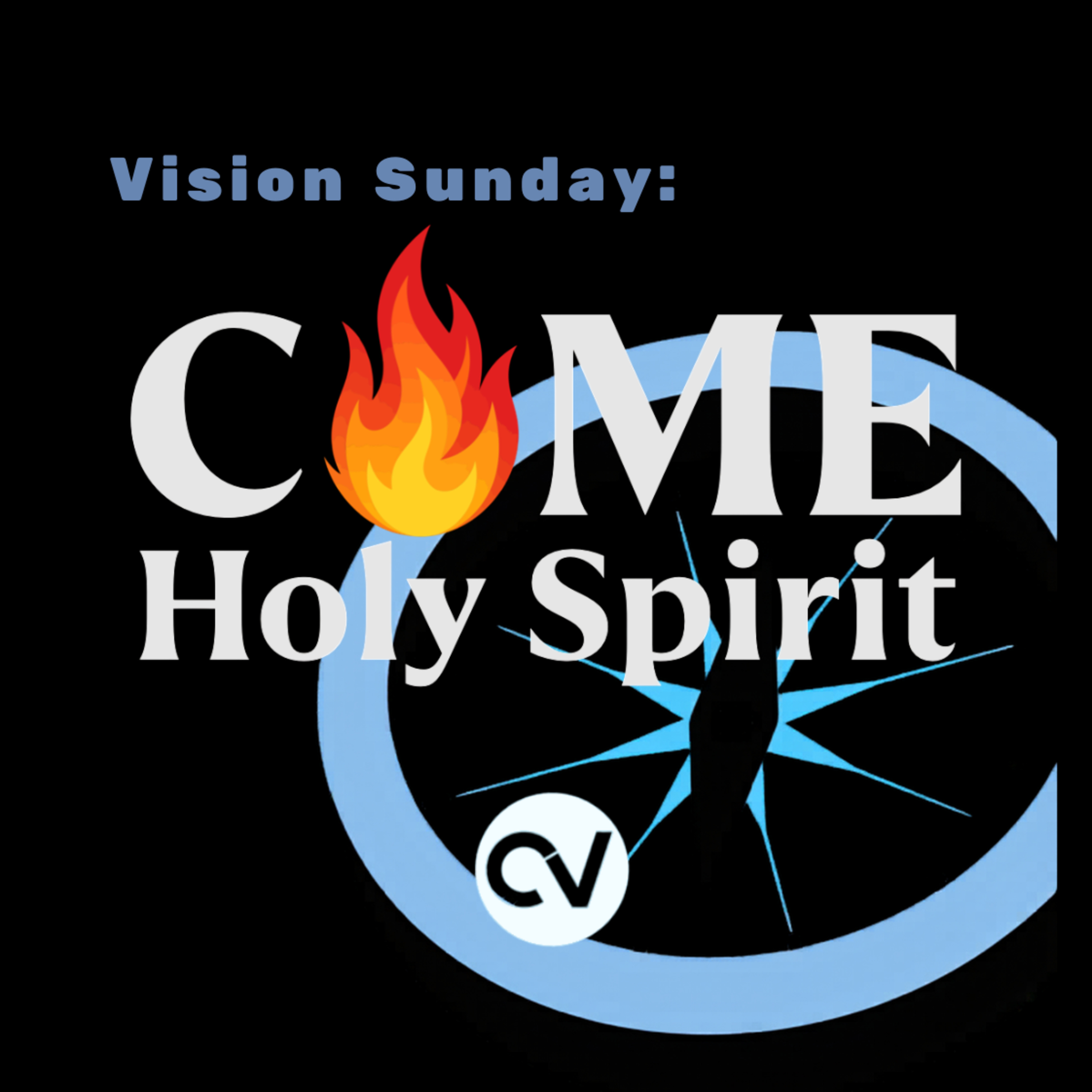 Come Holy Spirit_Vision Sunday episode artwork