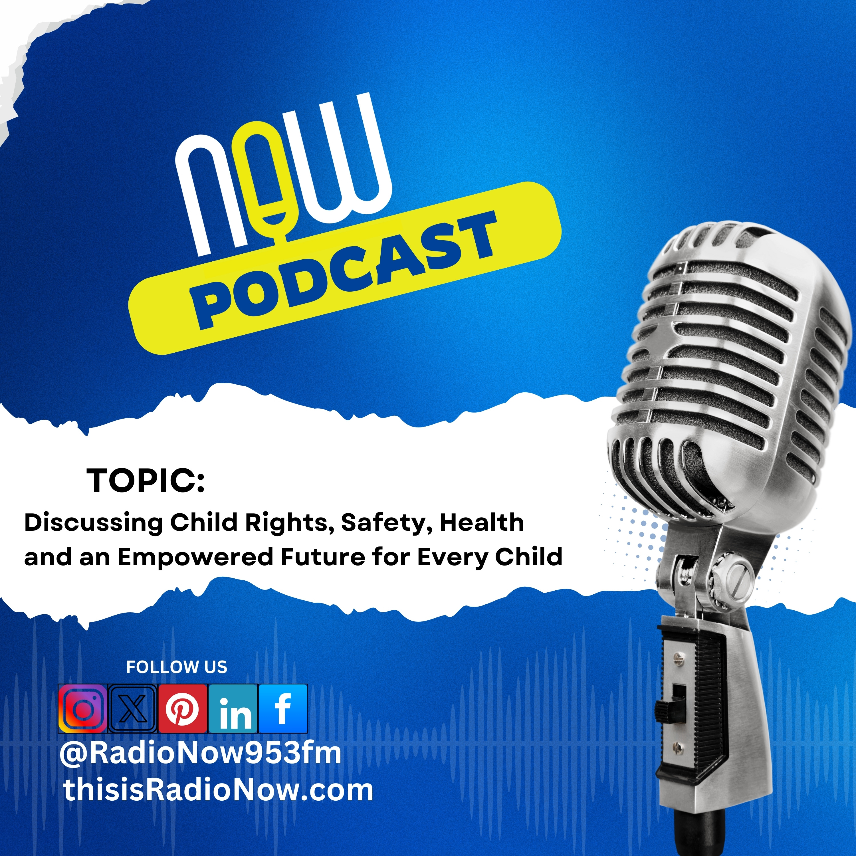 Discussing Child Rights, Safety, Health and an Empowered Future for Every Child  episode artwork