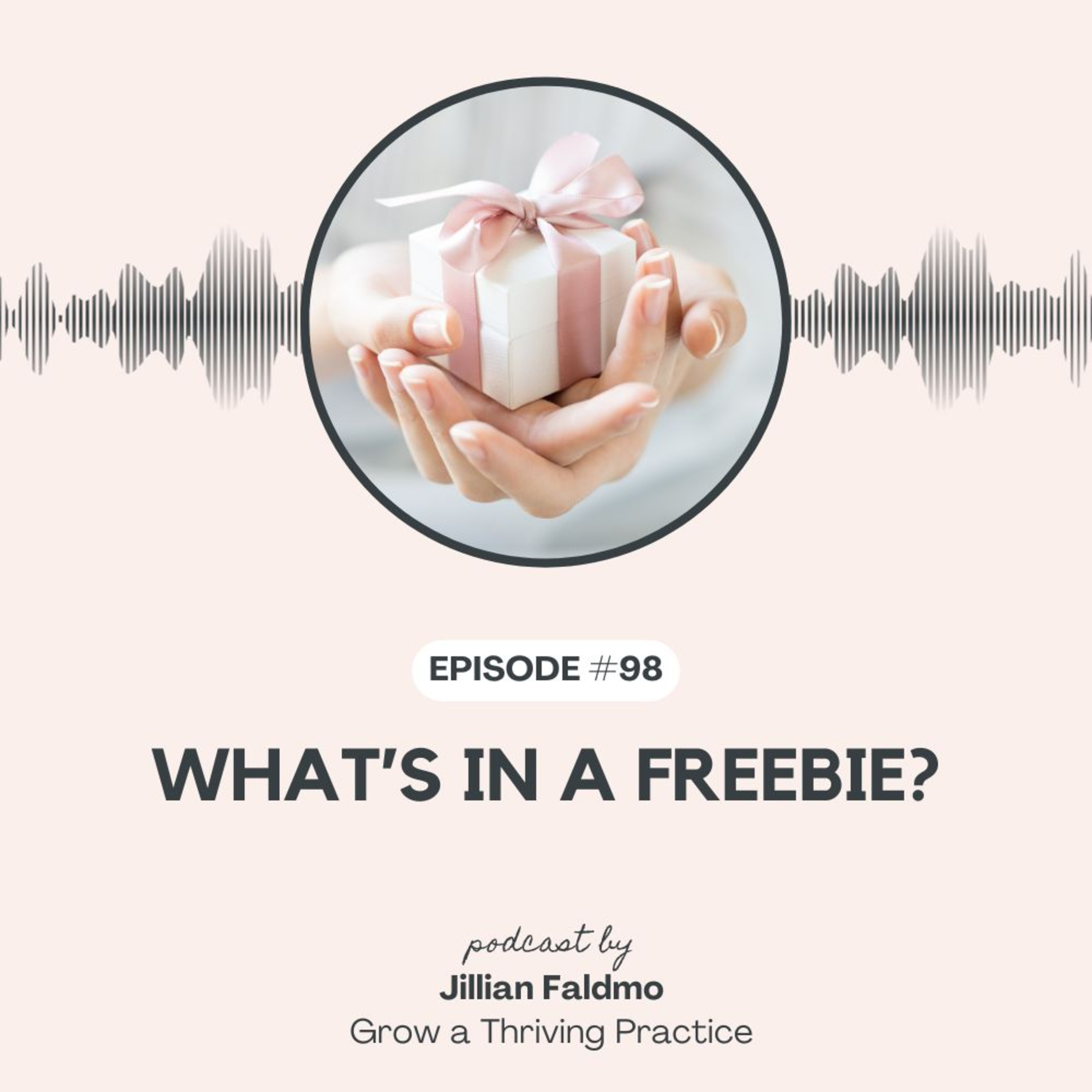 98. What's In a Freebie?
