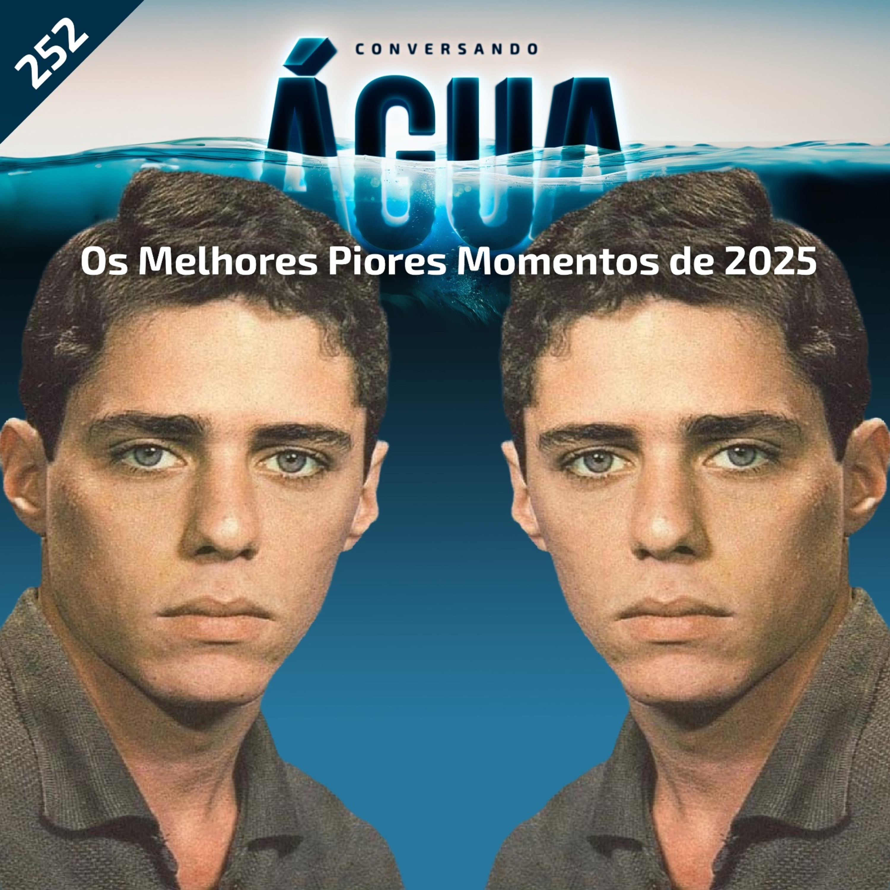 EP 252 - Melhores piores momentos de 2025 episode artwork
