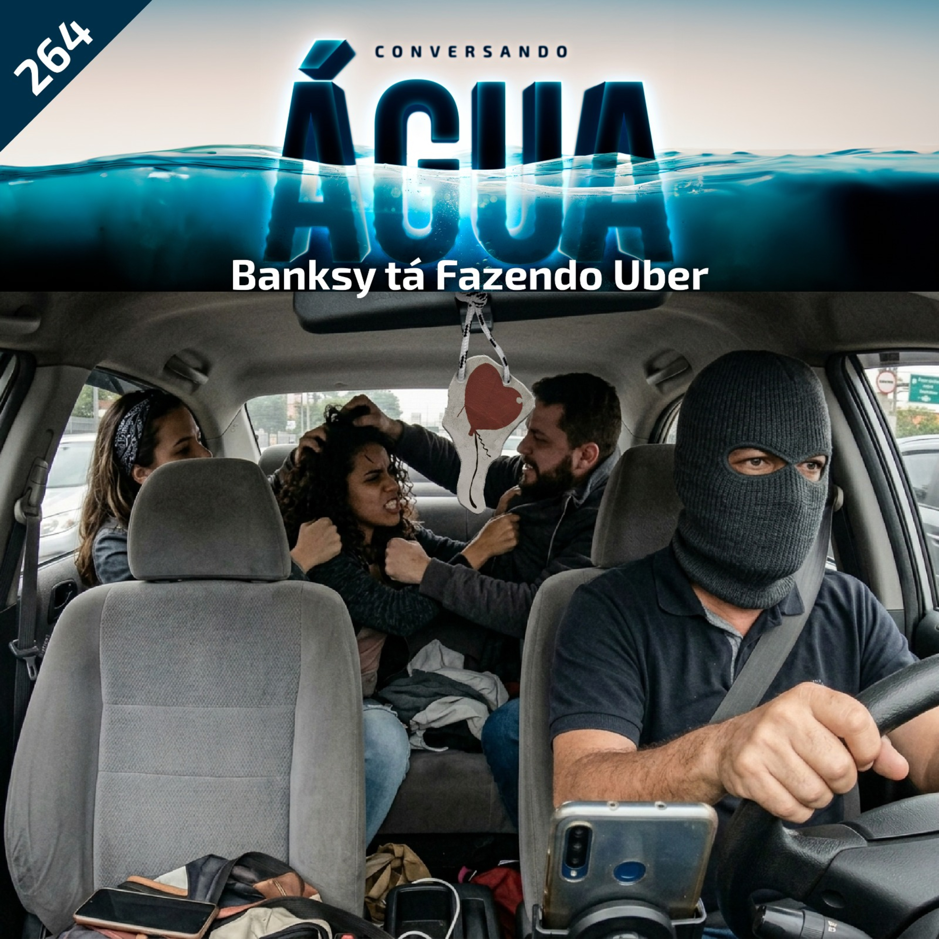 EP 264 - Banksy tá fazendo Uber episode artwork