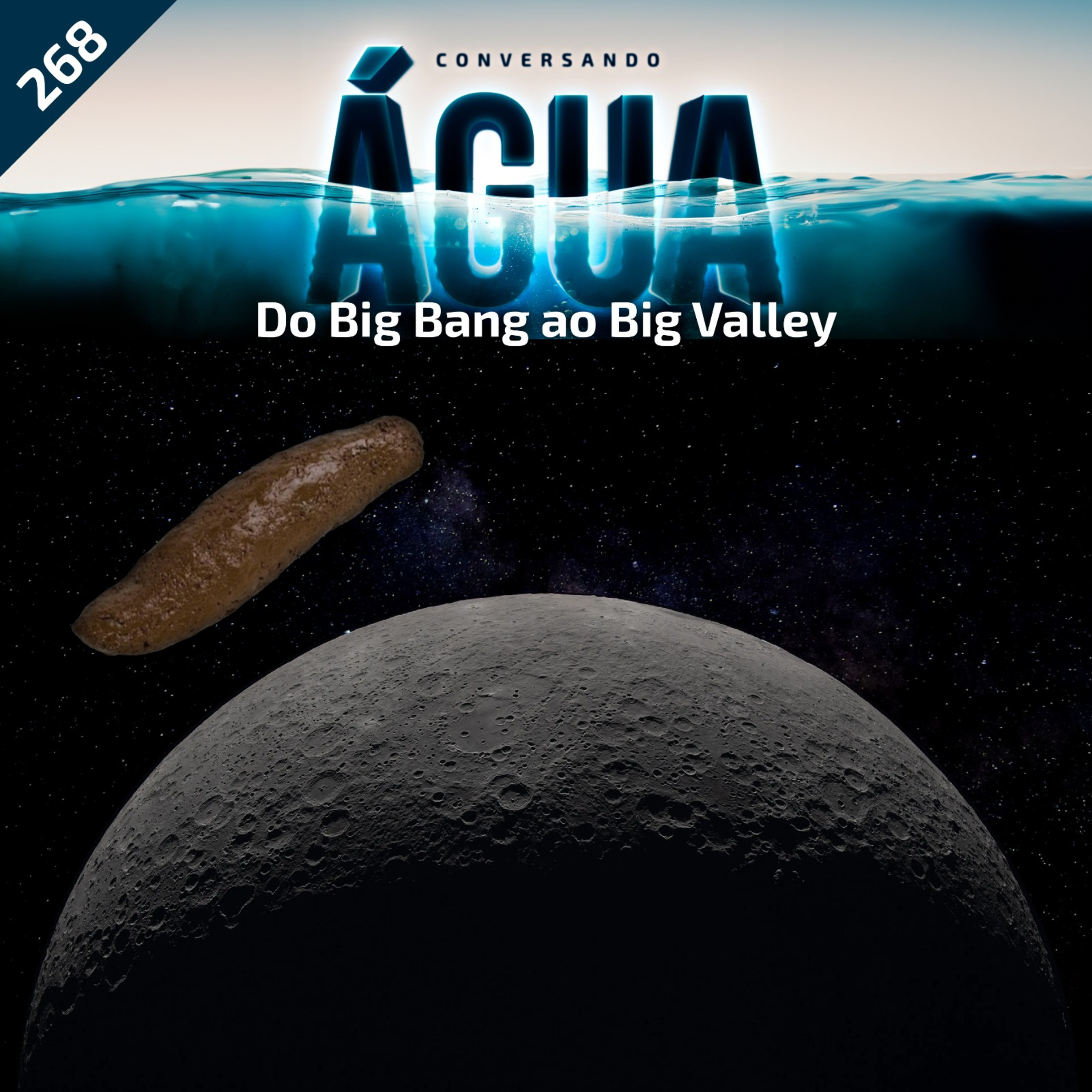 EP 268 - Do Big Bang ao Big Valley episode artwork