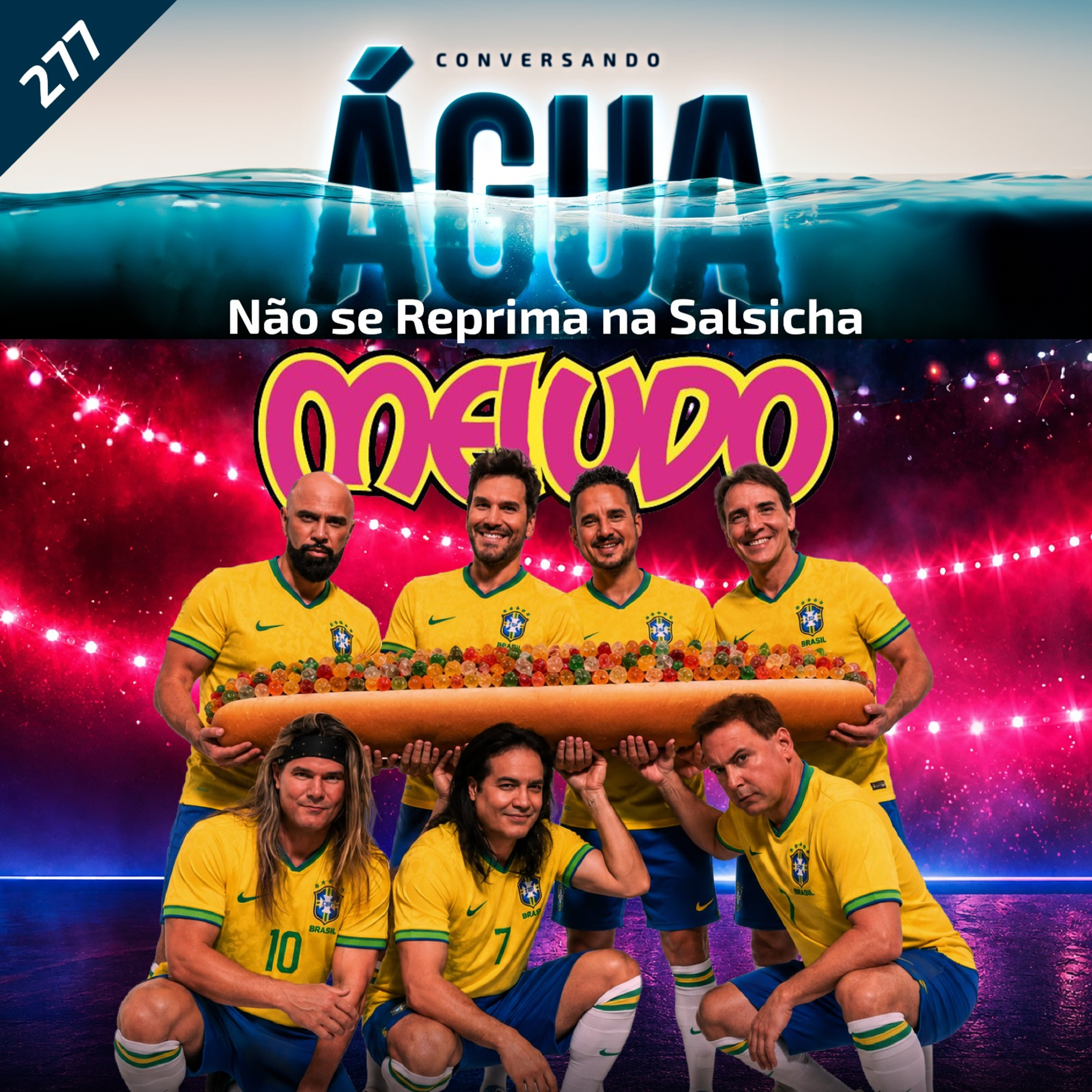 EP 277 - Não se reprima na salsicha episode artwork