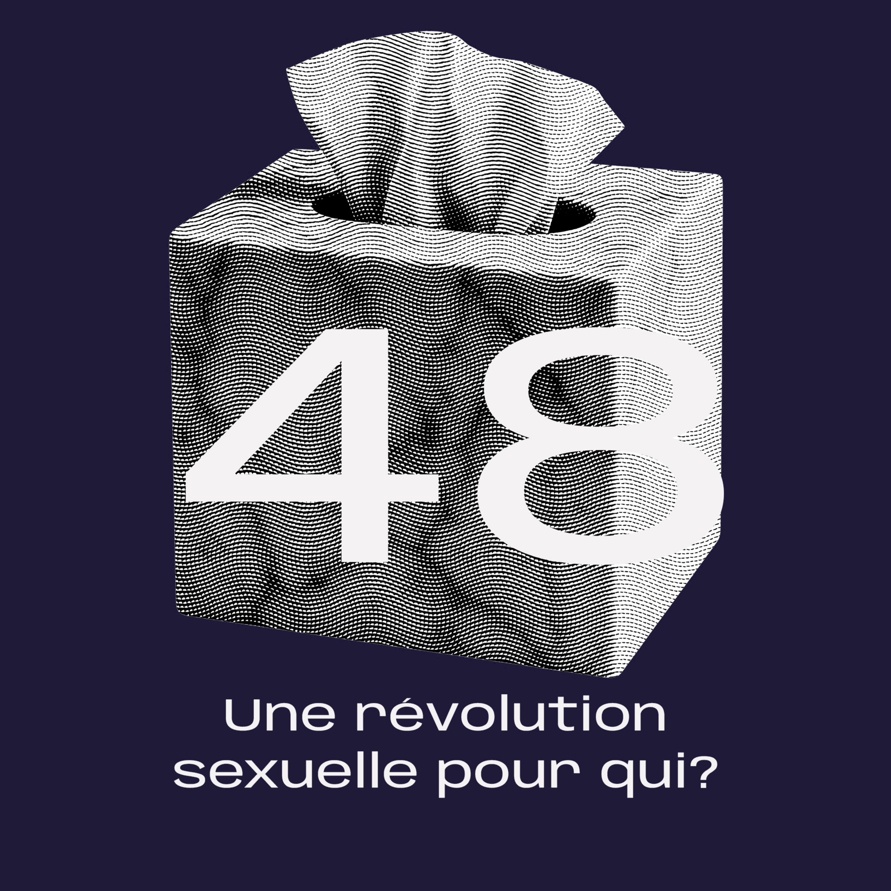 48. Une révolution sexuelle pour qui? avec Ruben Binyet