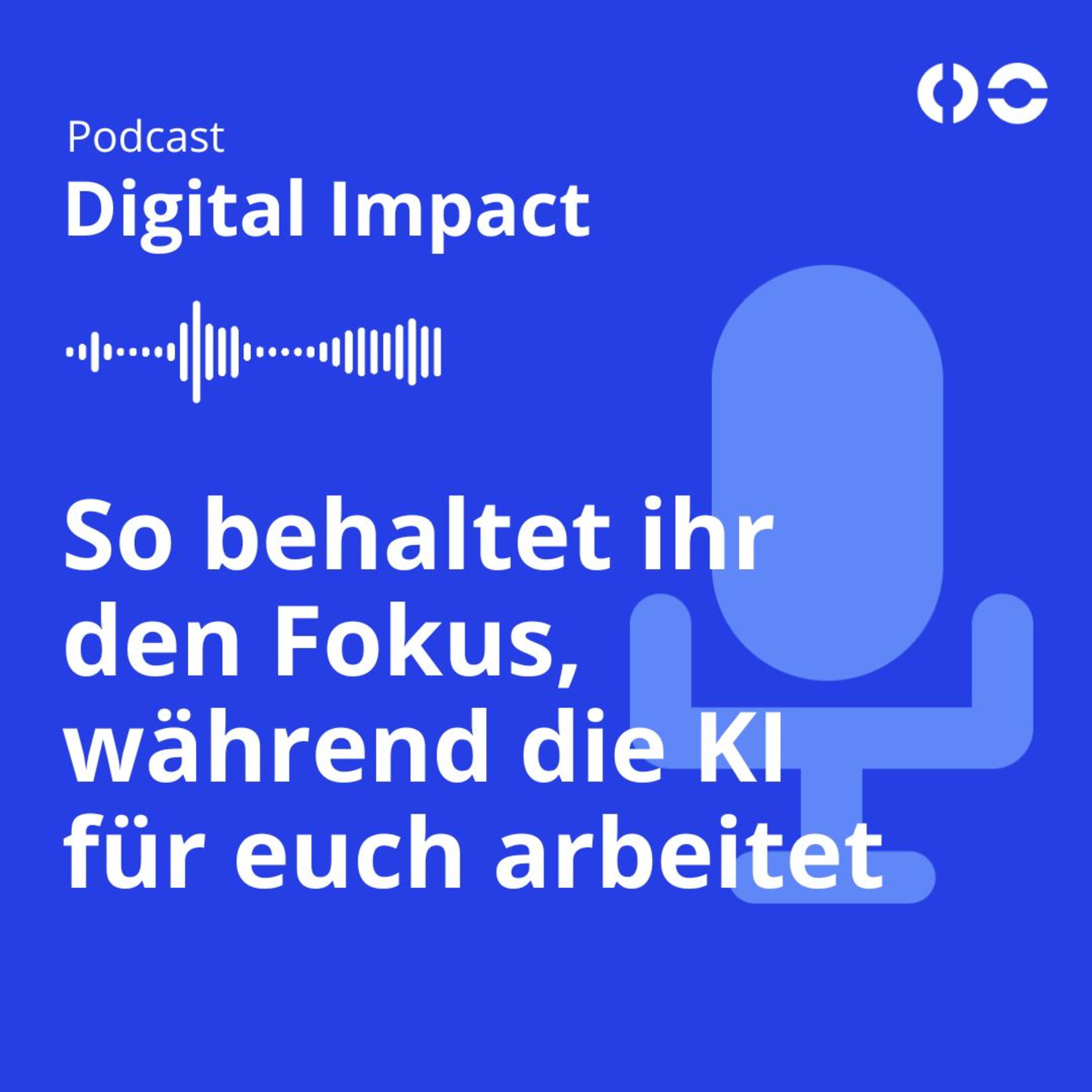 So behaltet ihr den Fokus, während die KI für euch arbeitet episode artwork