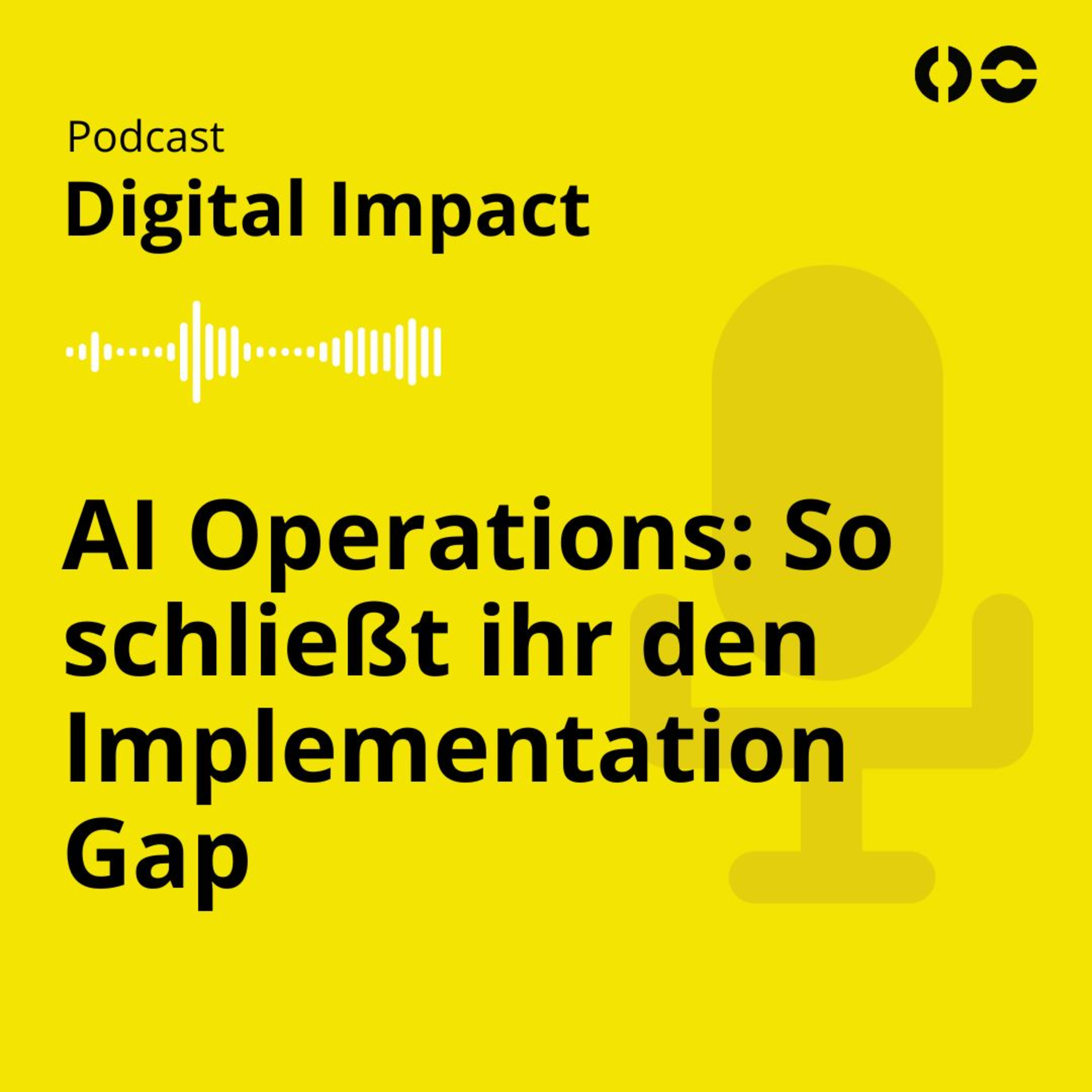 AI Operations statt Chatfenster: So schließt ihr den Implementation Gap episode artwork