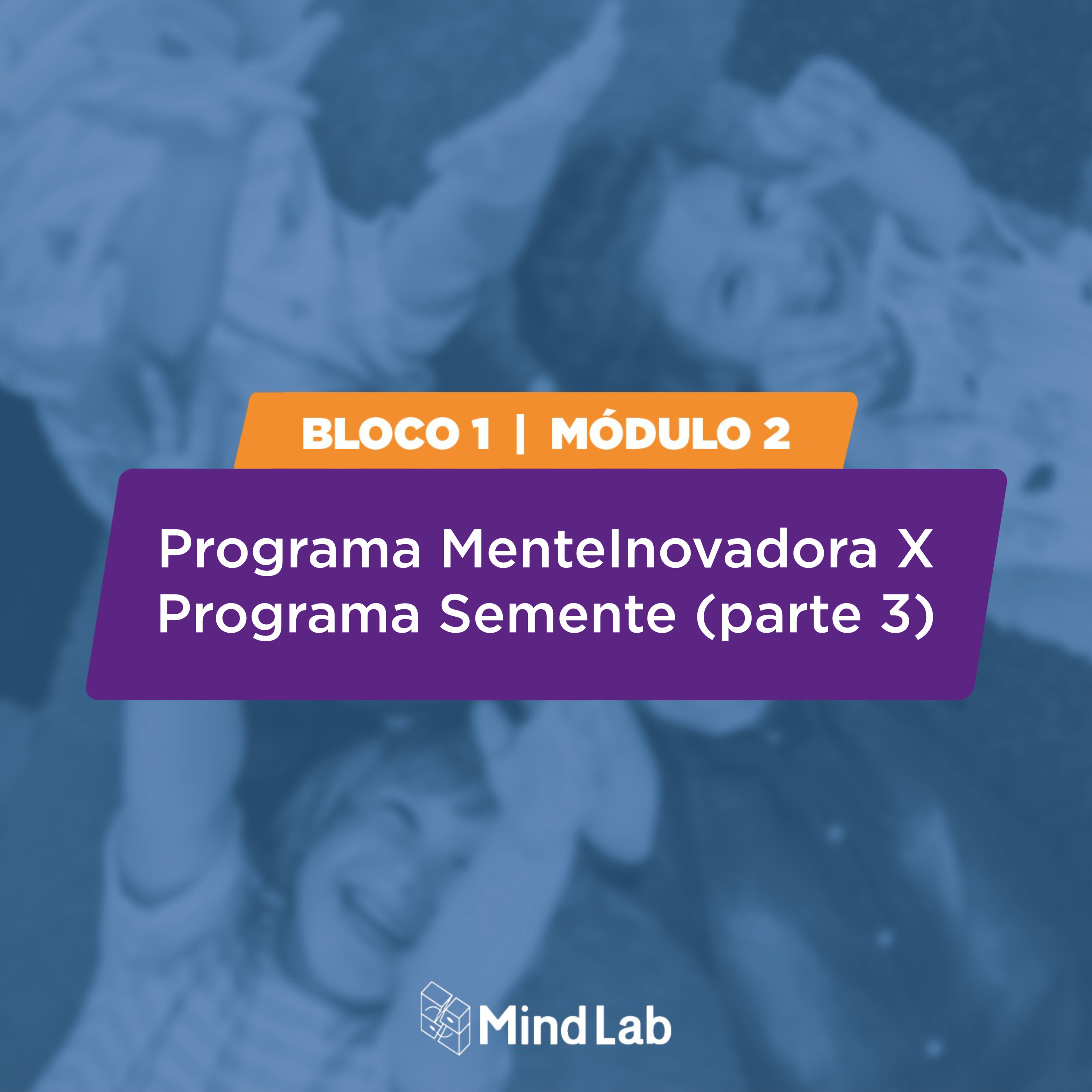  #08 Concorrentes (parte 3): Programa MenteInovadora x Programa Semente episode artwork