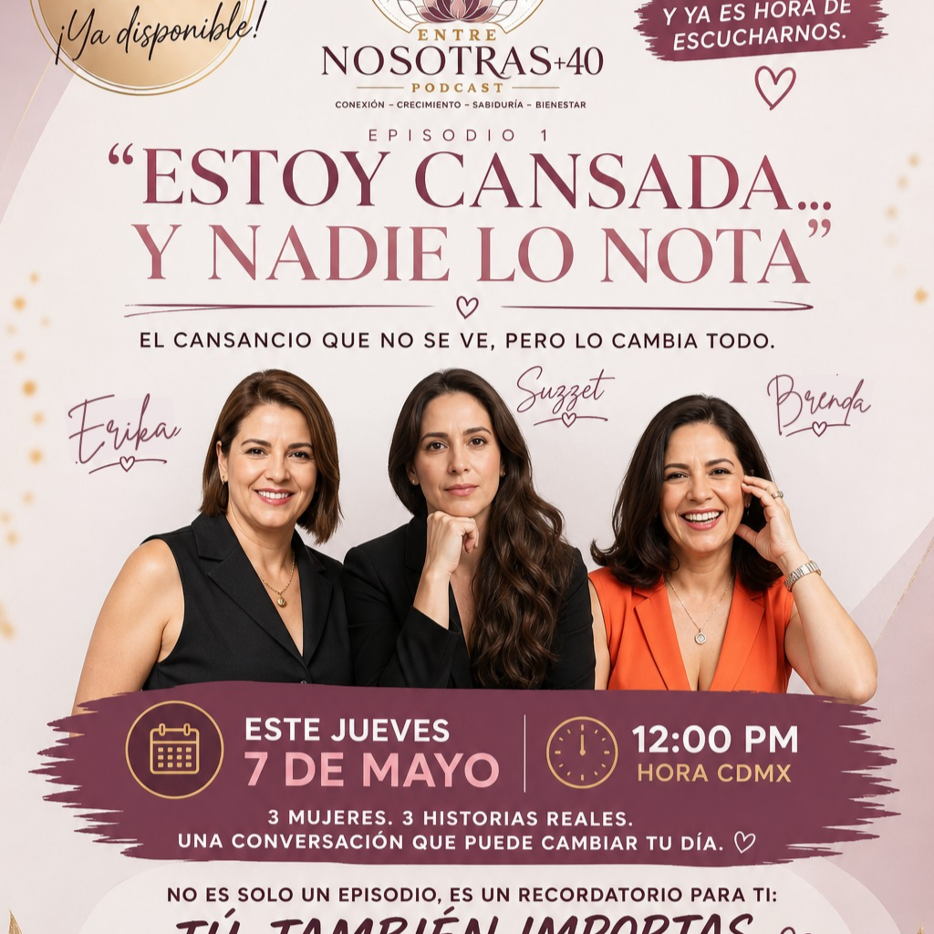 Entre Nosotras +40 Ep. 1 “Estoy cansada y nadie lo nota” episode artwork