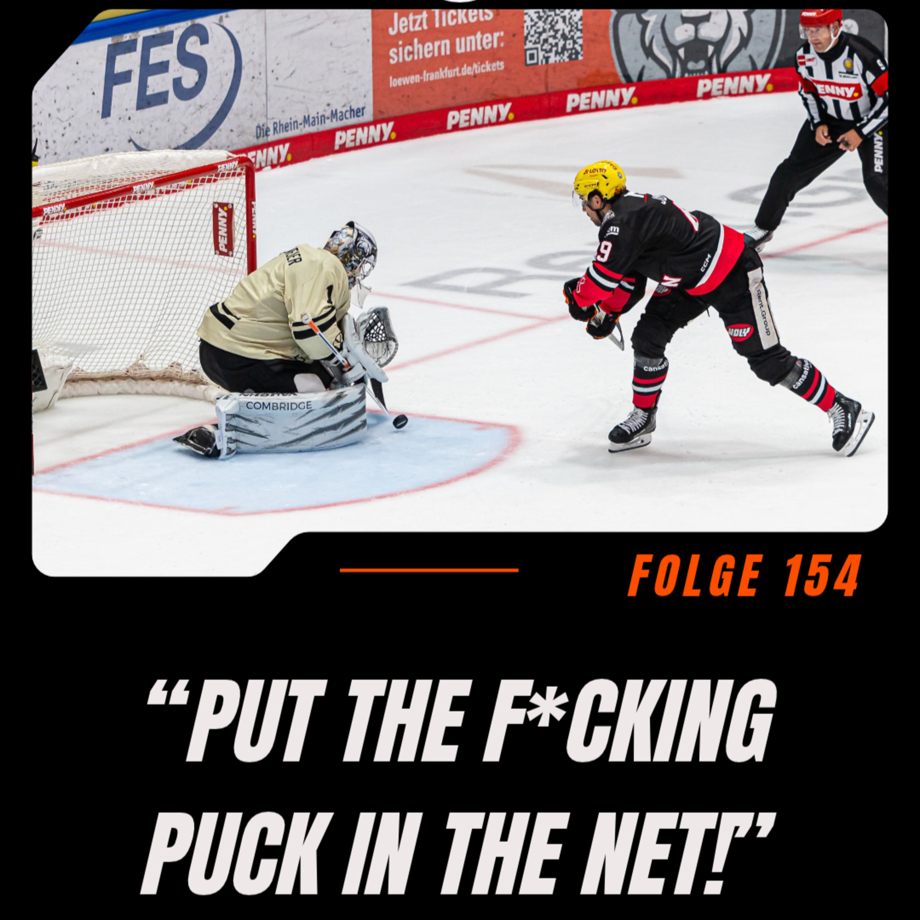 Folgenbild: Folge 154: Put the f*cking puck in the net!