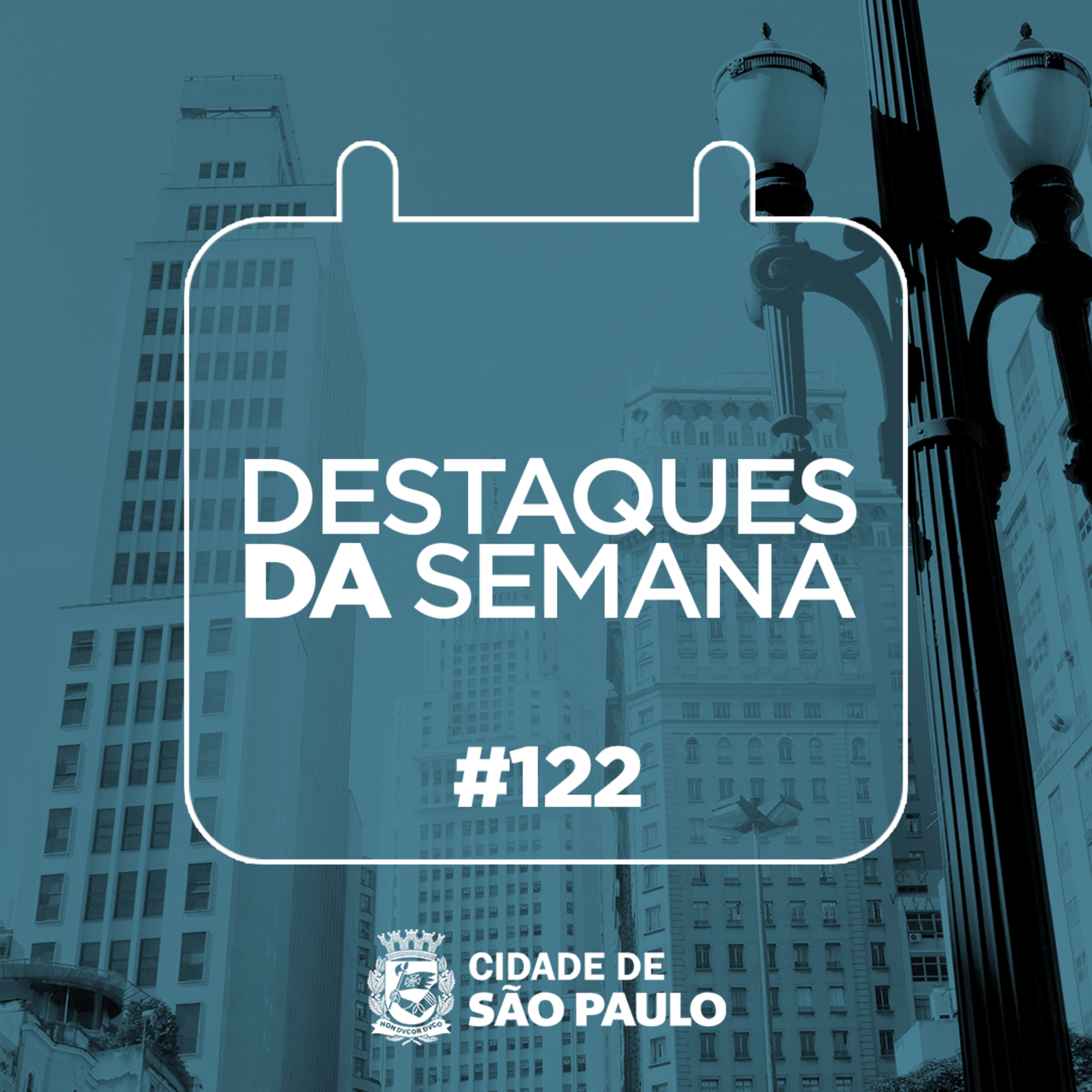 Destaques da semana paulistana