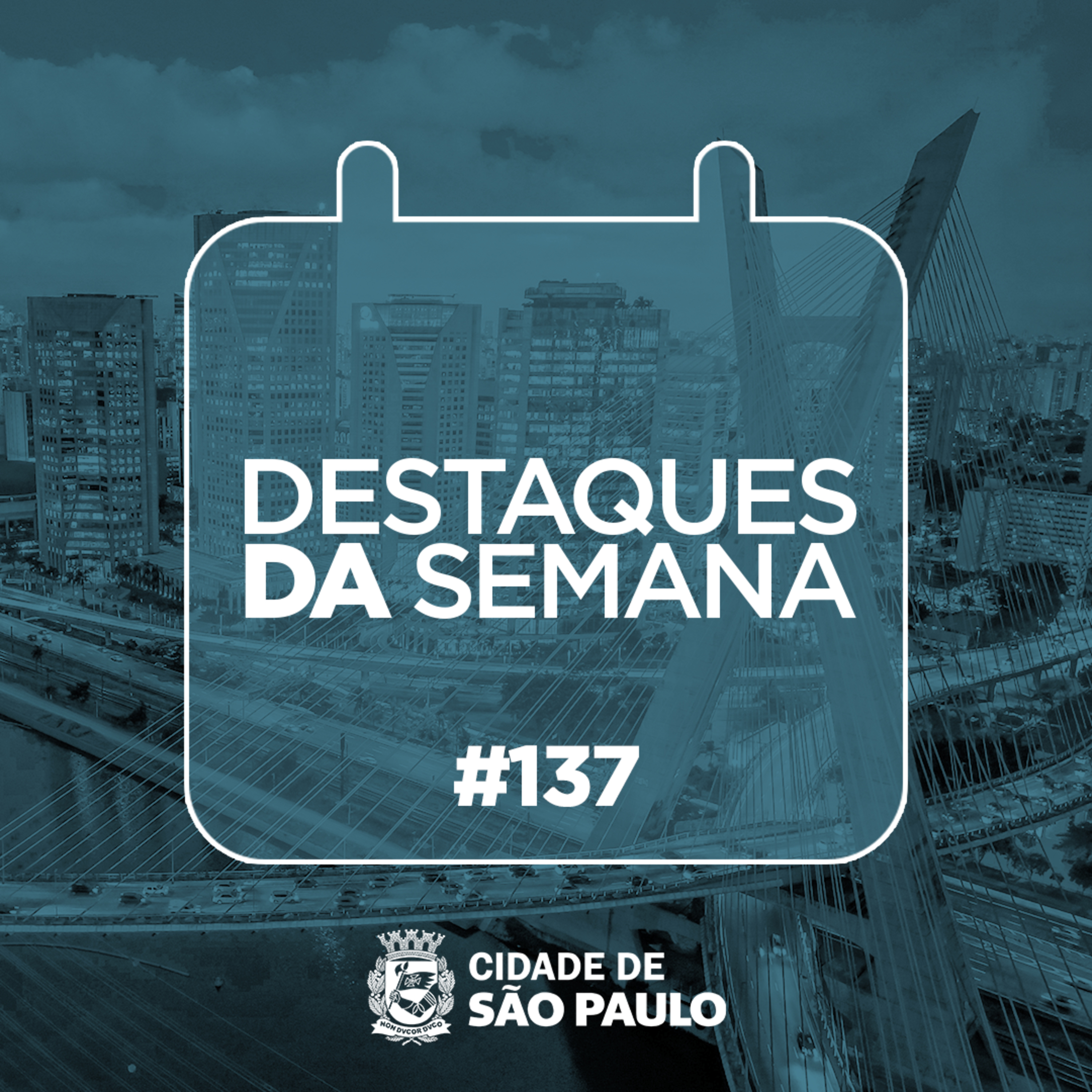 Destaques da semana paulistana